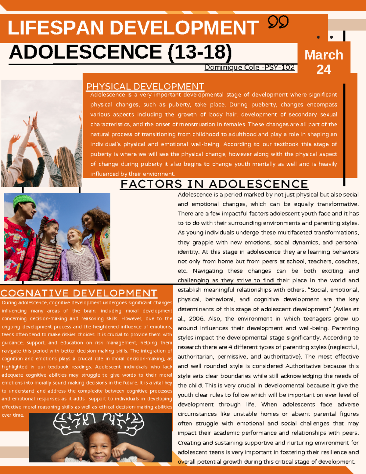 life span development - ADOLESCENCE (13-18) Adolescence is a period ...