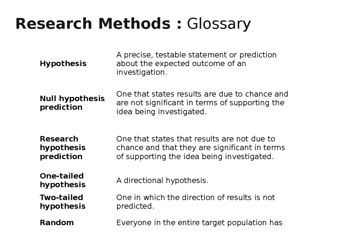 Research Methods glossary - Research Methods : Glossary Hypothesis A ...