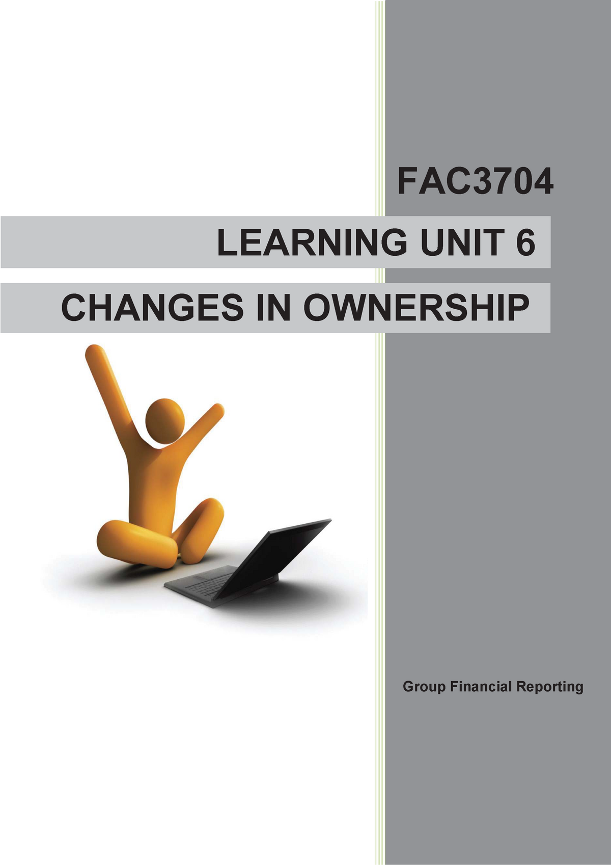 Study Unit 6 - ####### FAC3704/ LEARNING UNIT 6 FAC Group Financial ...