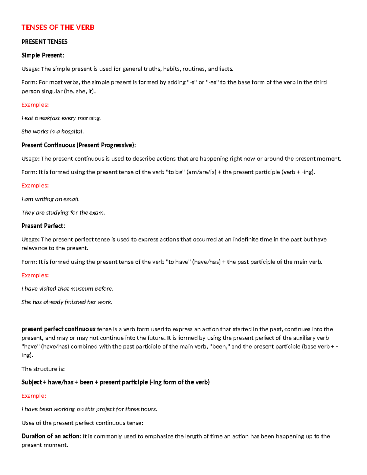 Present tenses are used to express actions or situations that are ...