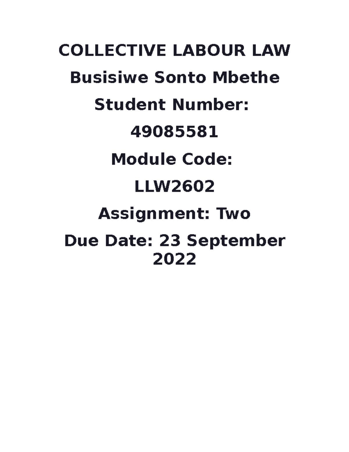 LLW2602 ASS2 - Assignment 2 - COLLECTIVE LABOUR LAW Busisiwe Sonto ...