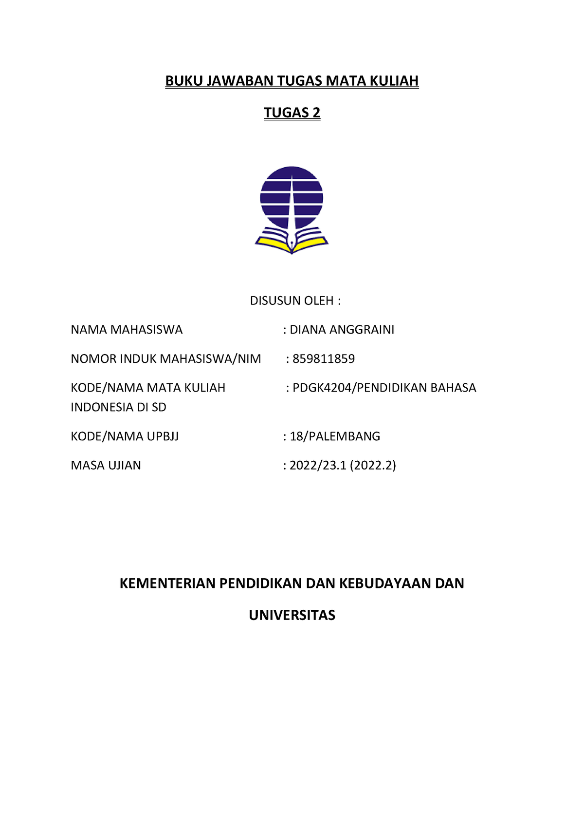 Tugas 2 Bahasa Indonesia SD - BUKU JAWABAN TUGAS MATA KULIAH TUGAS 2 ...