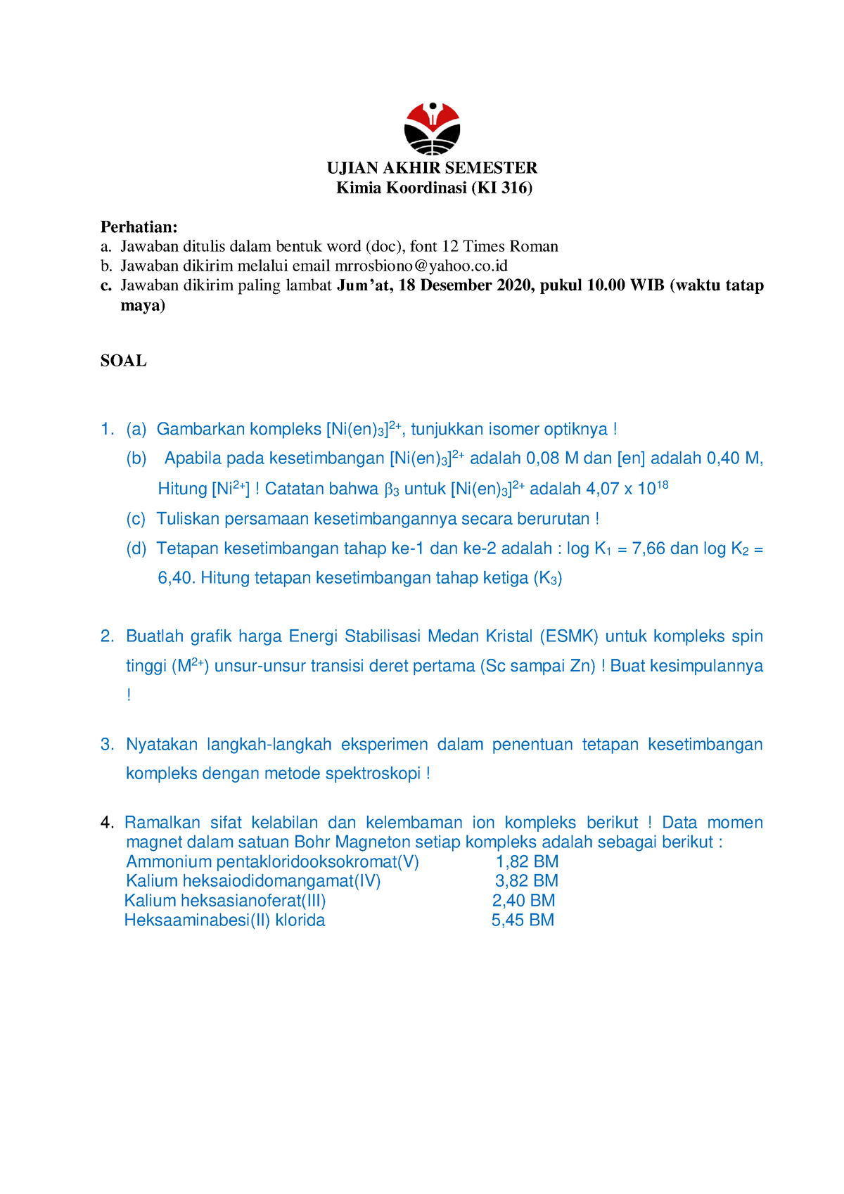 UAS- Kimia Koordinasi-2020-soal - UJIAN AKHIR SEMESTER Kimia Koordinasi ...