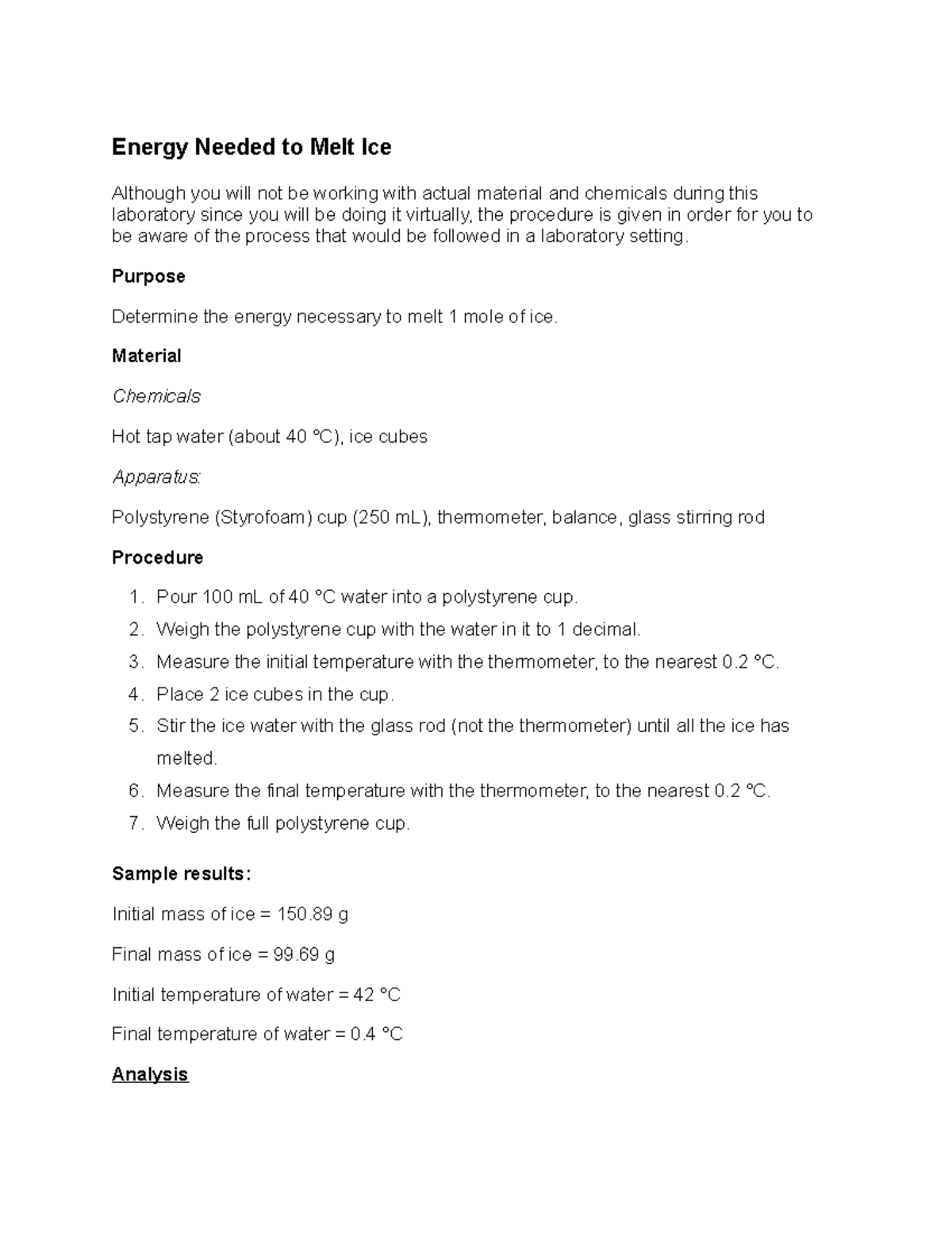 Lab Energy Needed to Melt Ice Energy Needed to Melt Ice Although you