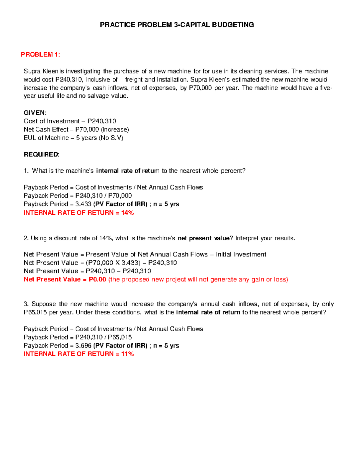 Cost Accounting Practice Problems in Capital Budgeting 1 PRACTICE