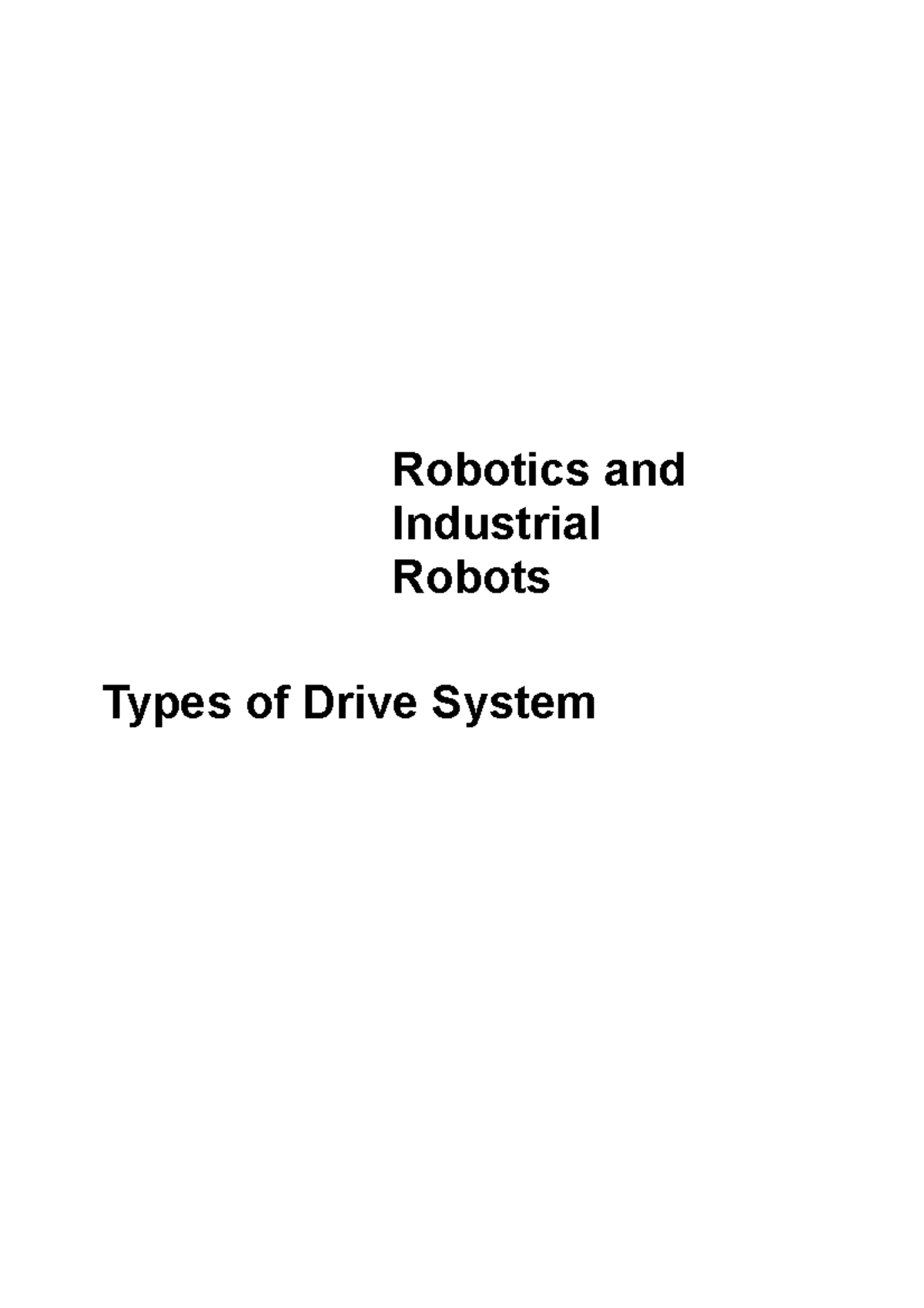 [ME16] Lecture 6 Types of Drive System Robotics and Industrial Robots