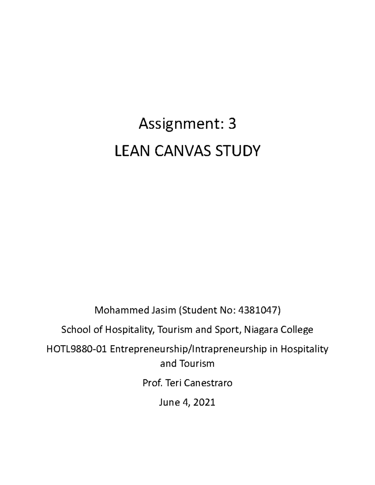LEAN CANVAS STUDY - Assignment: 3 LEAN CANVAS STUDY Mohammed Jasim ...