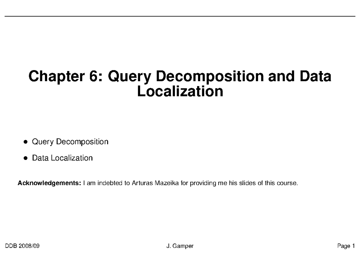 Ddb06 query - Distributed database - Chapter 6: Query Decomposition and ...