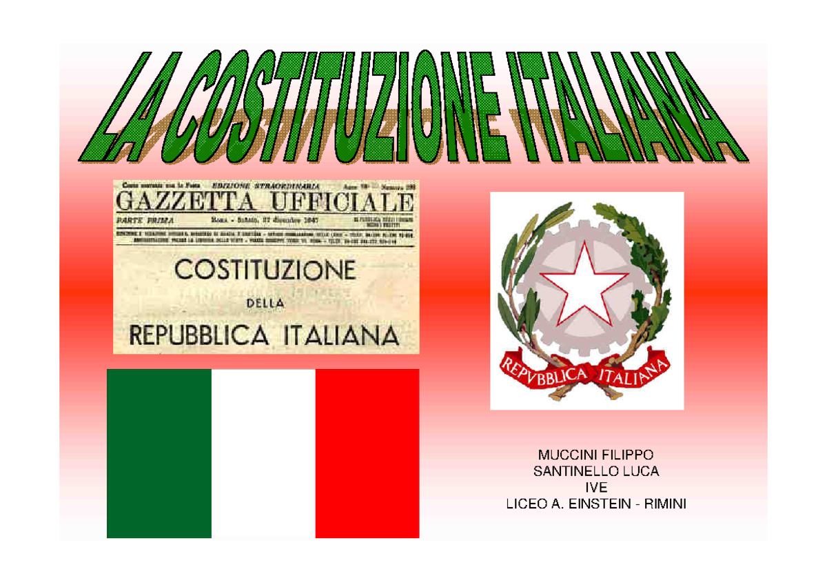 Costituzione italiana MUCCINI FILIPPO SANTINELLO LUCA IVE LICEO A. EINSTEIN RIMINI La