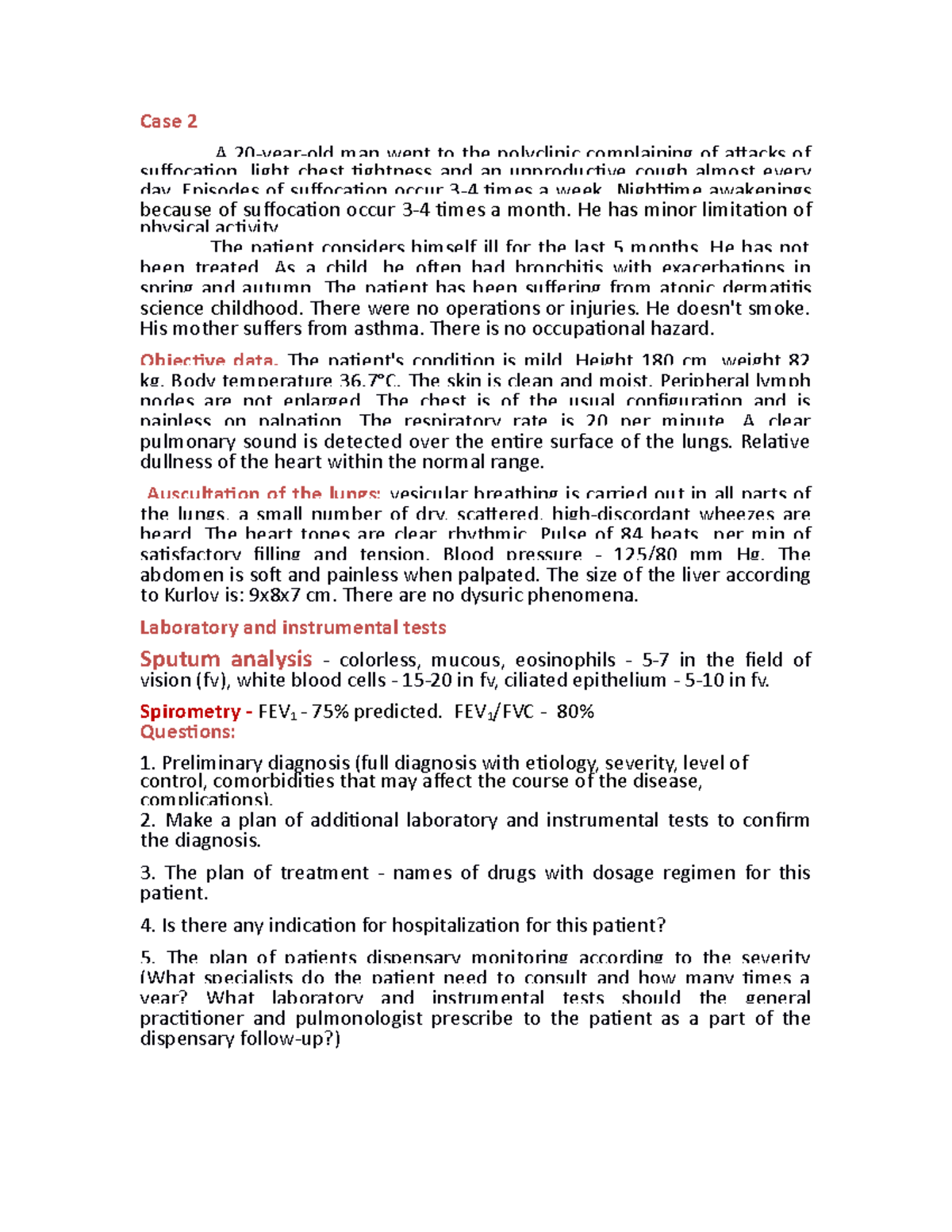 Clnial case asthma option 2 - Case 2 A 20-year-old man went to the ...