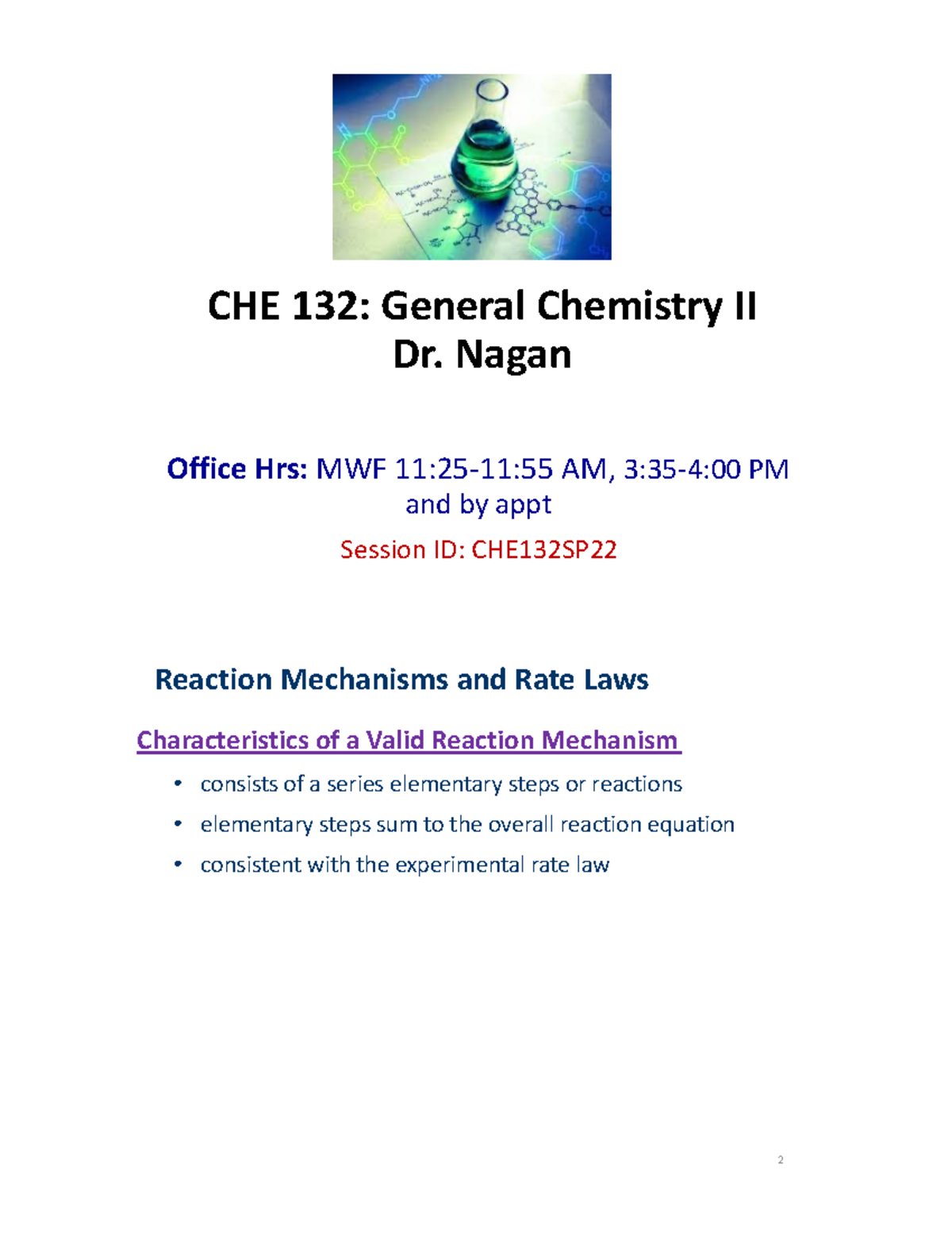 Lecture 9 - CHE 132: General Chemistry II Dr. Nagan Office Hrs: MWF 11: ...