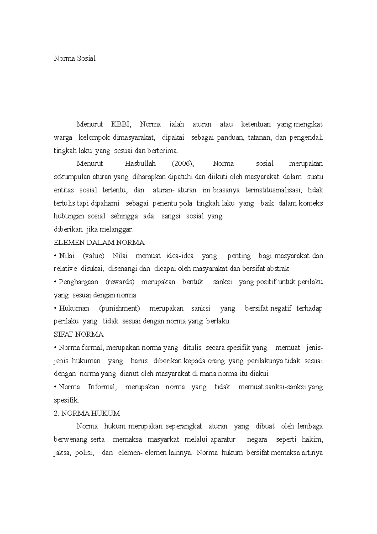Norma Sosial Norma Sosial Menurut KBBI, Norma ialah aturan atau ketentuan yang mengikat warga