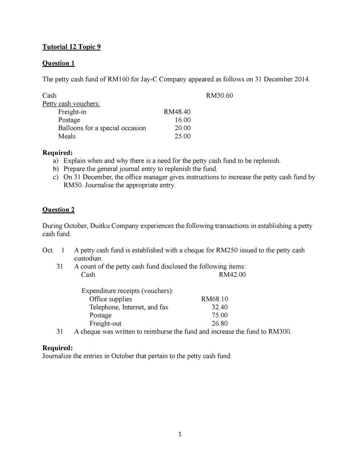 227612 179123 Tutorial 12 Tpc 9 Tutorial 12 Topic 9 Question 1 The Petty Cash Fund Of Rm160 For Studocu