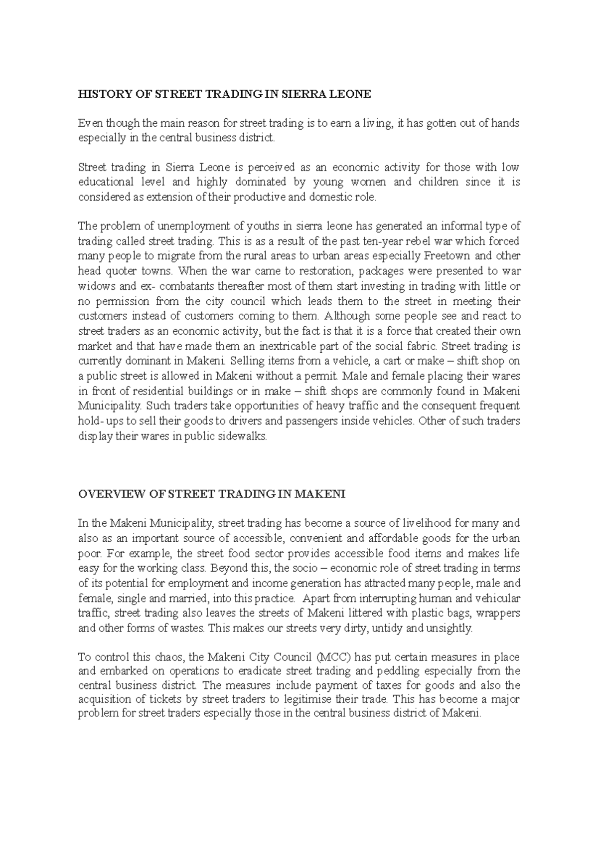 History OF Street Trading IN Freetown HISTORY OF STREET TRADING IN SIERRA LEONE Even though