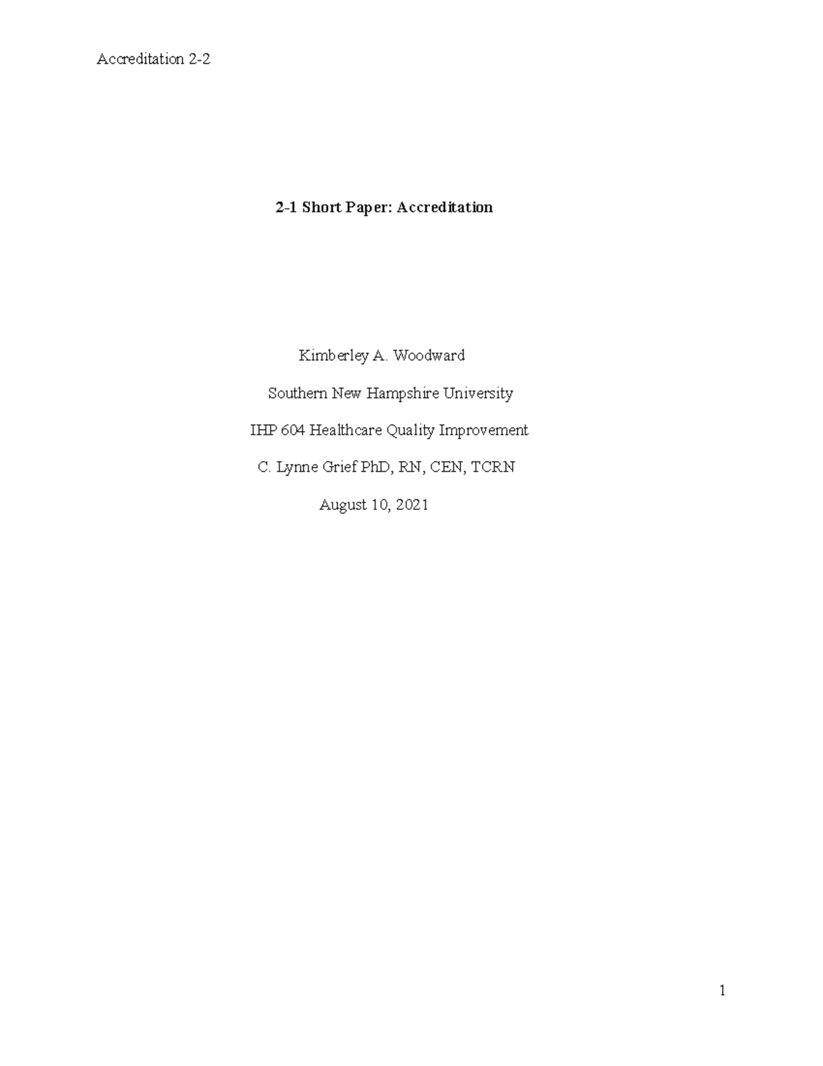 IHP 604 2-1 4^1 - Grade: A - 2-1 Short Paper: Accreditation Kimberley A ...
