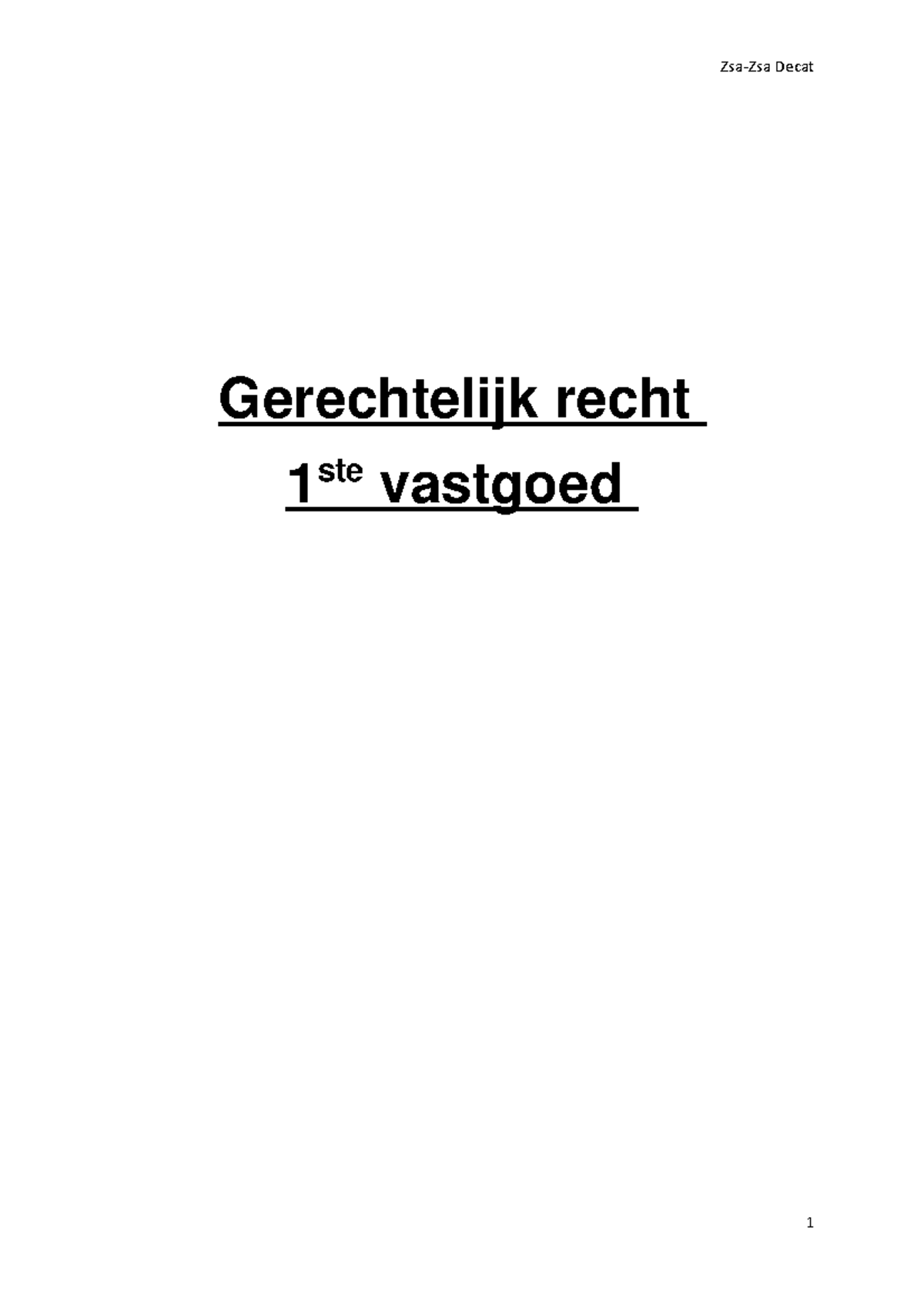 Gerechtelijk Recht - Structuur, Organisatie En Algemene Bepalingen 1 ...