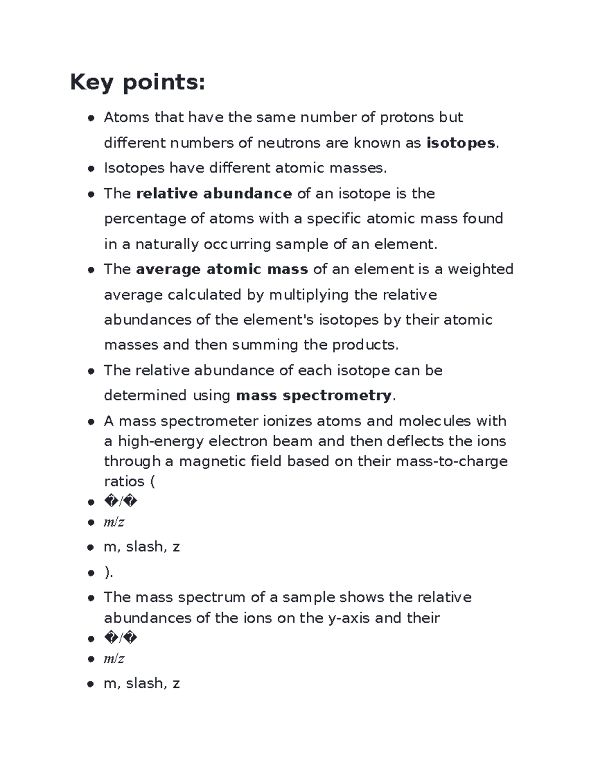 Isotopes and mass spectrometry Key points Atoms that have the same