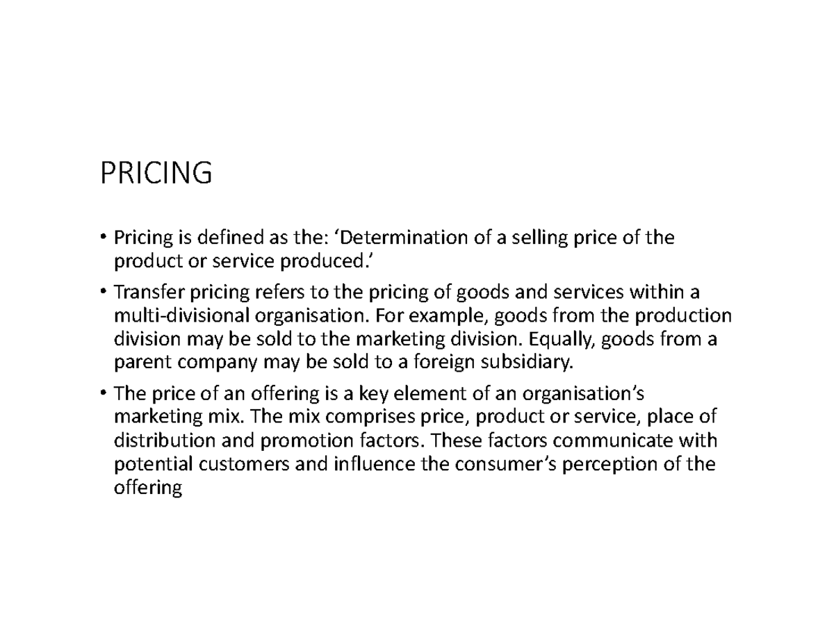 FEASIBILITY STUDY ABOUT BUSINESS ANALYSIS 2 PRICING Pricing is defined as the ‘Determination
