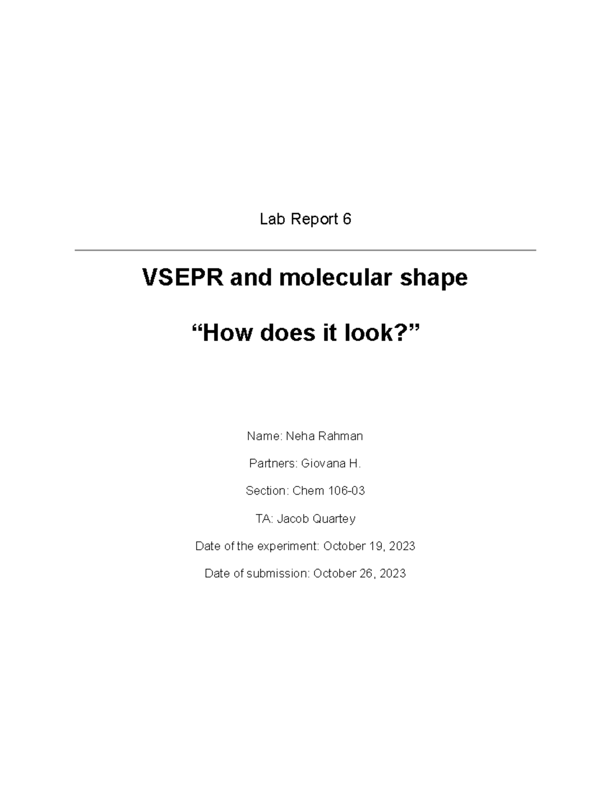 Chem 106 Lab Report 6 Lab Report 6 VSEPR and molecular shape “How