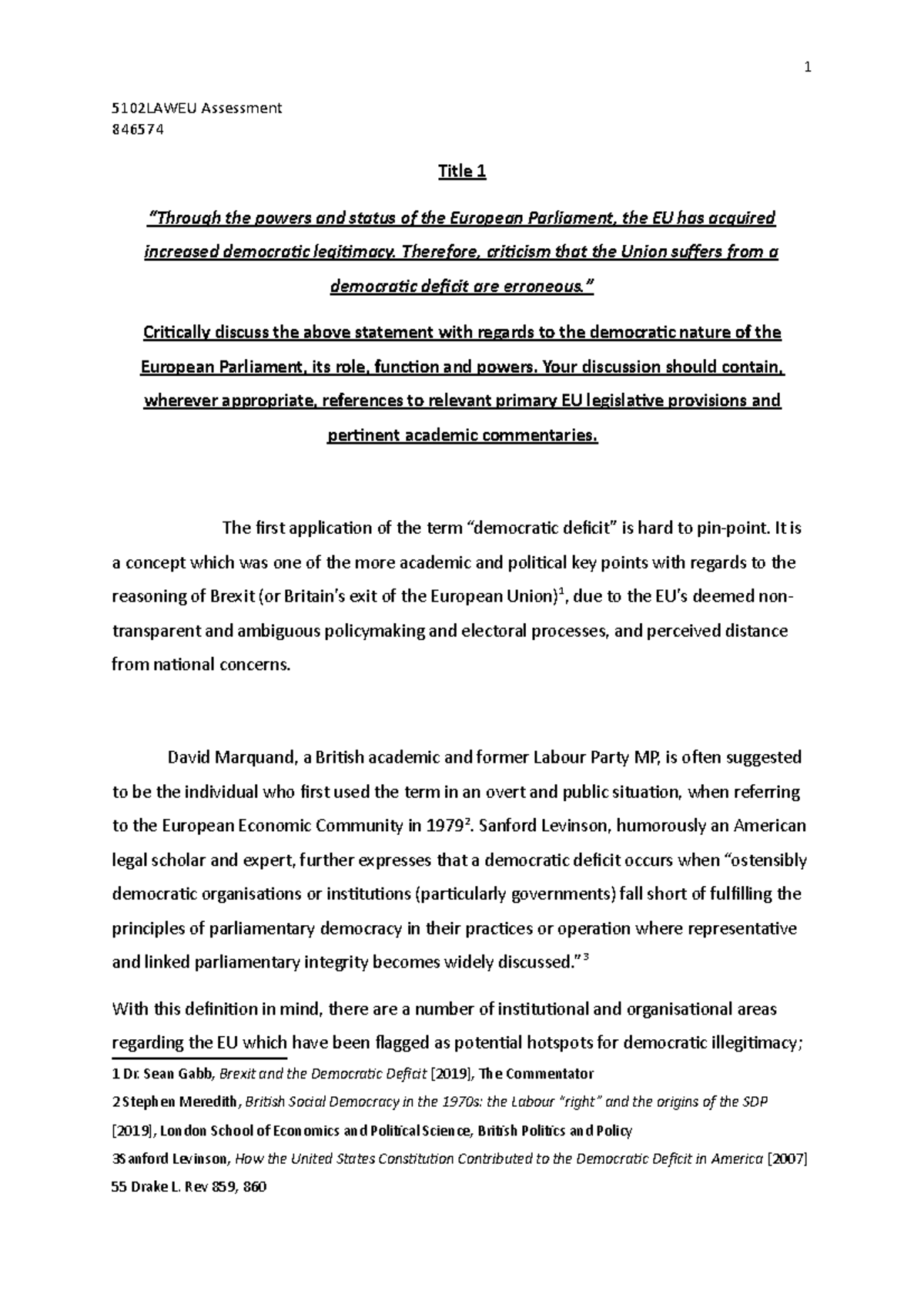 “Through the powers and status of the European Parliament, the EU has ...