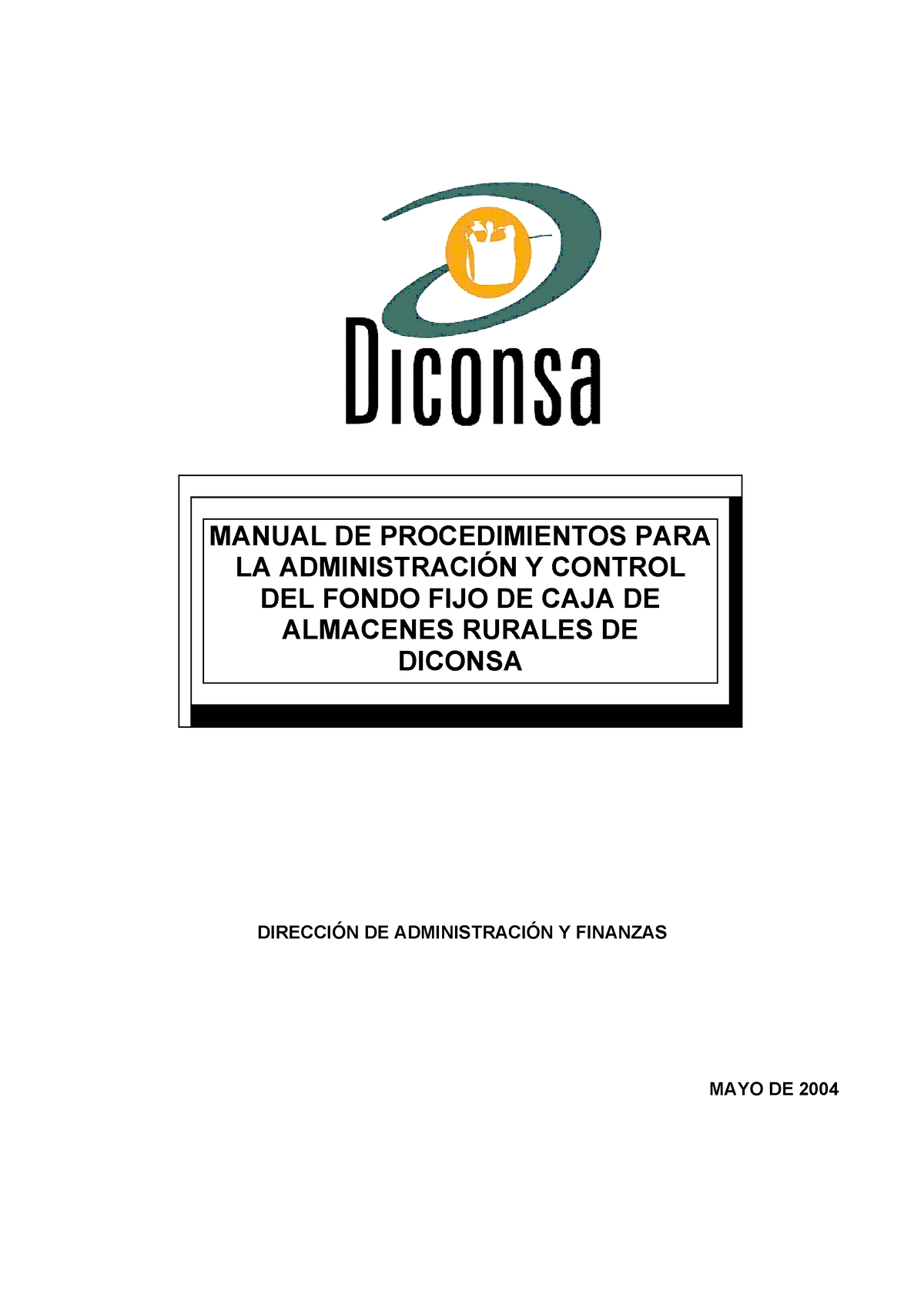 Fondo Fijo Caja AR 230706 2014 09 - MANUAL DE PROCEDIMIENTOS PARA LA ADMINISTRACI”N Y CONTROL ...