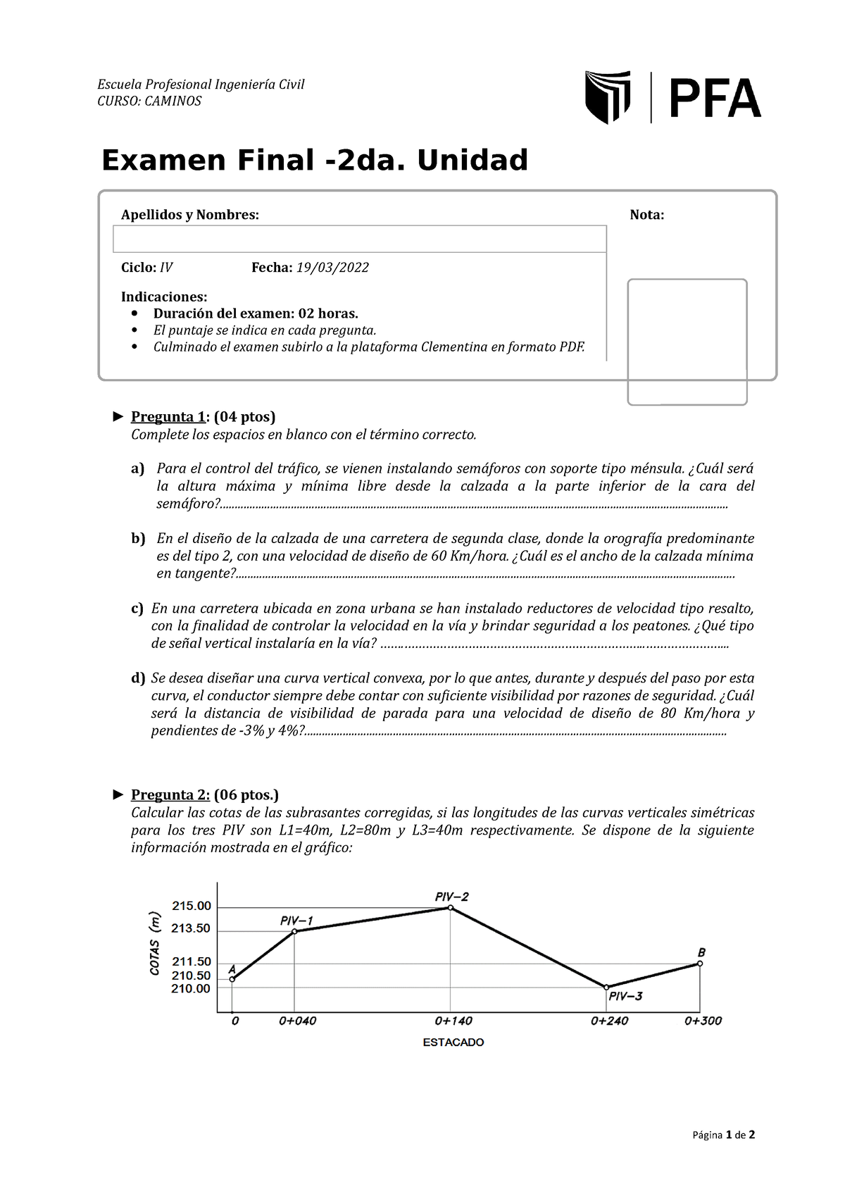 Examen Final B1 Caminos (19-03-2022) - Examen Final -2da. Unidad ...