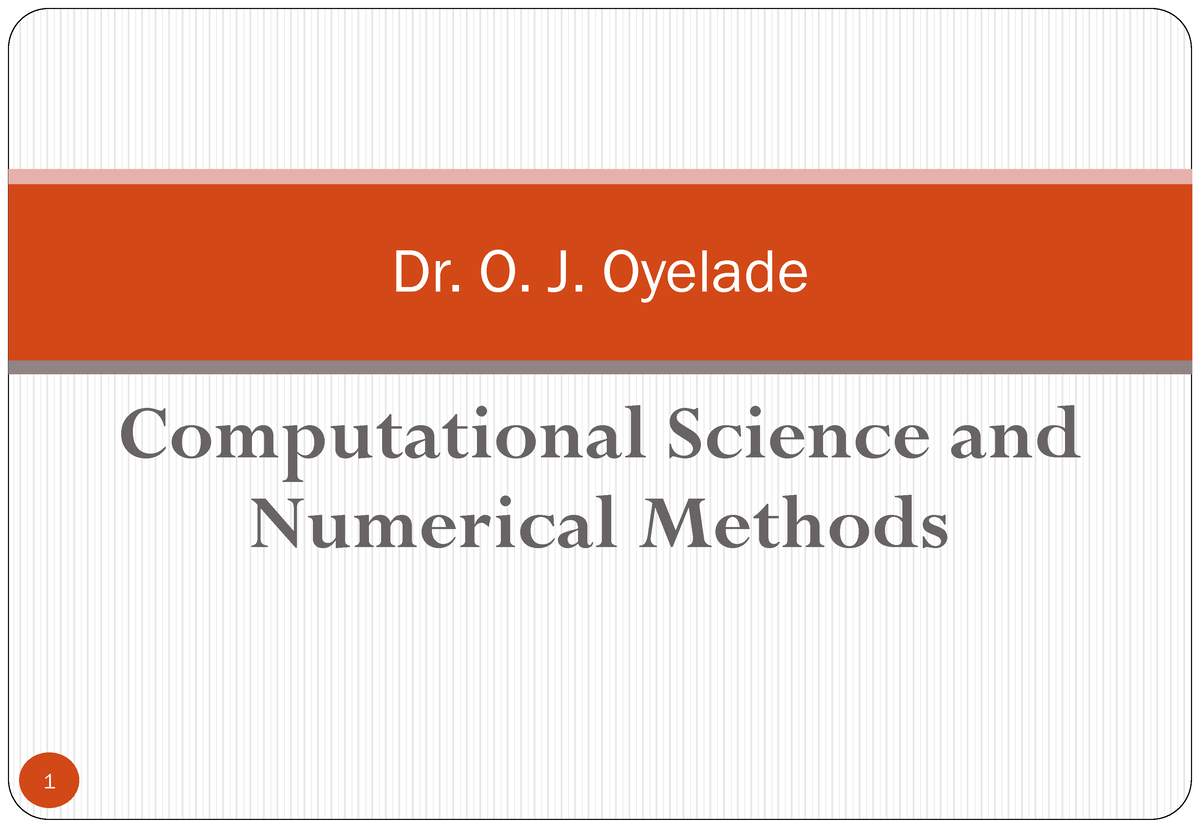 csc431-oyelade-oj-lecture-1-note-computational-science-and