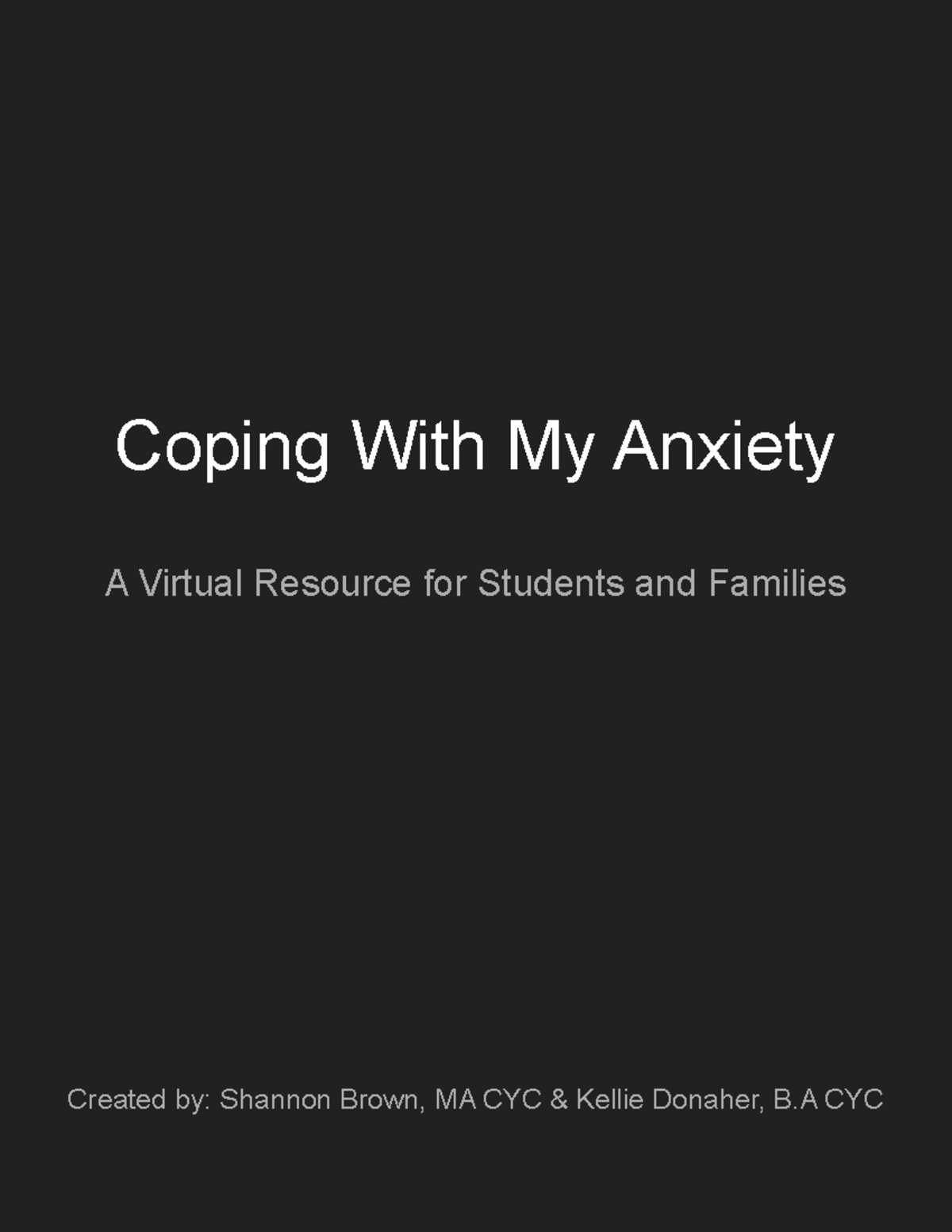 Anxiety Coping With My Anxiety A Virtual Resource for Students and