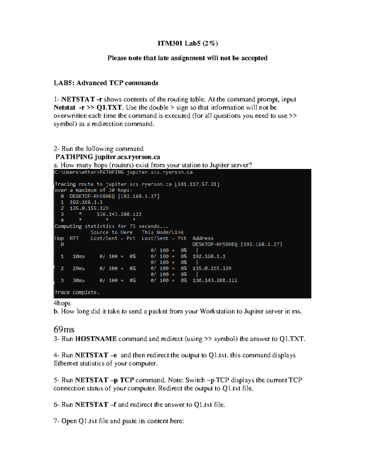 CITM301 Lab5 - At the command prompt, input Netstat -r >> Q1. Use the ...