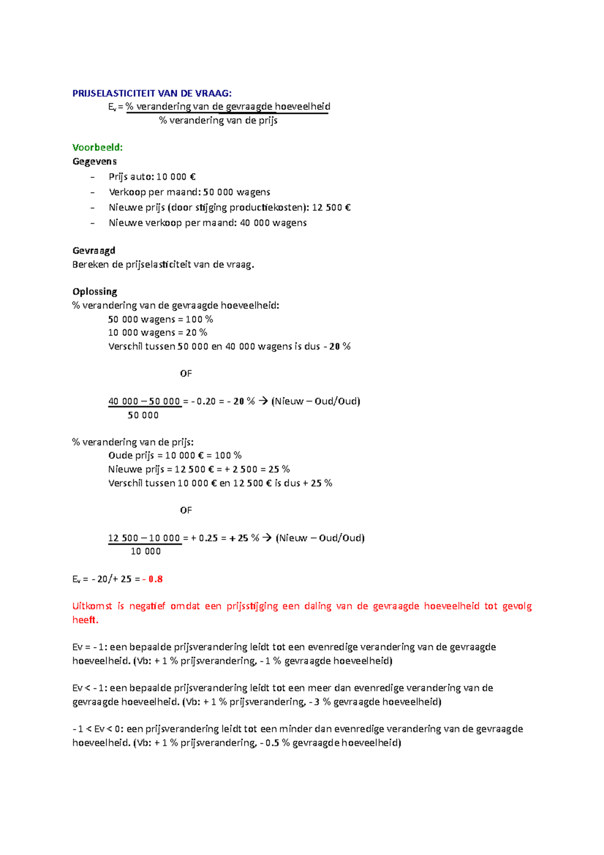 Prijselasticiteit van de vraag aanvulling PRIJSELASTICITEIT VAN DE VRAAG E v Prijselasticiteit van de vraag aanvulling PRIJSELASTICITEIT VAN DE VRAAG E v