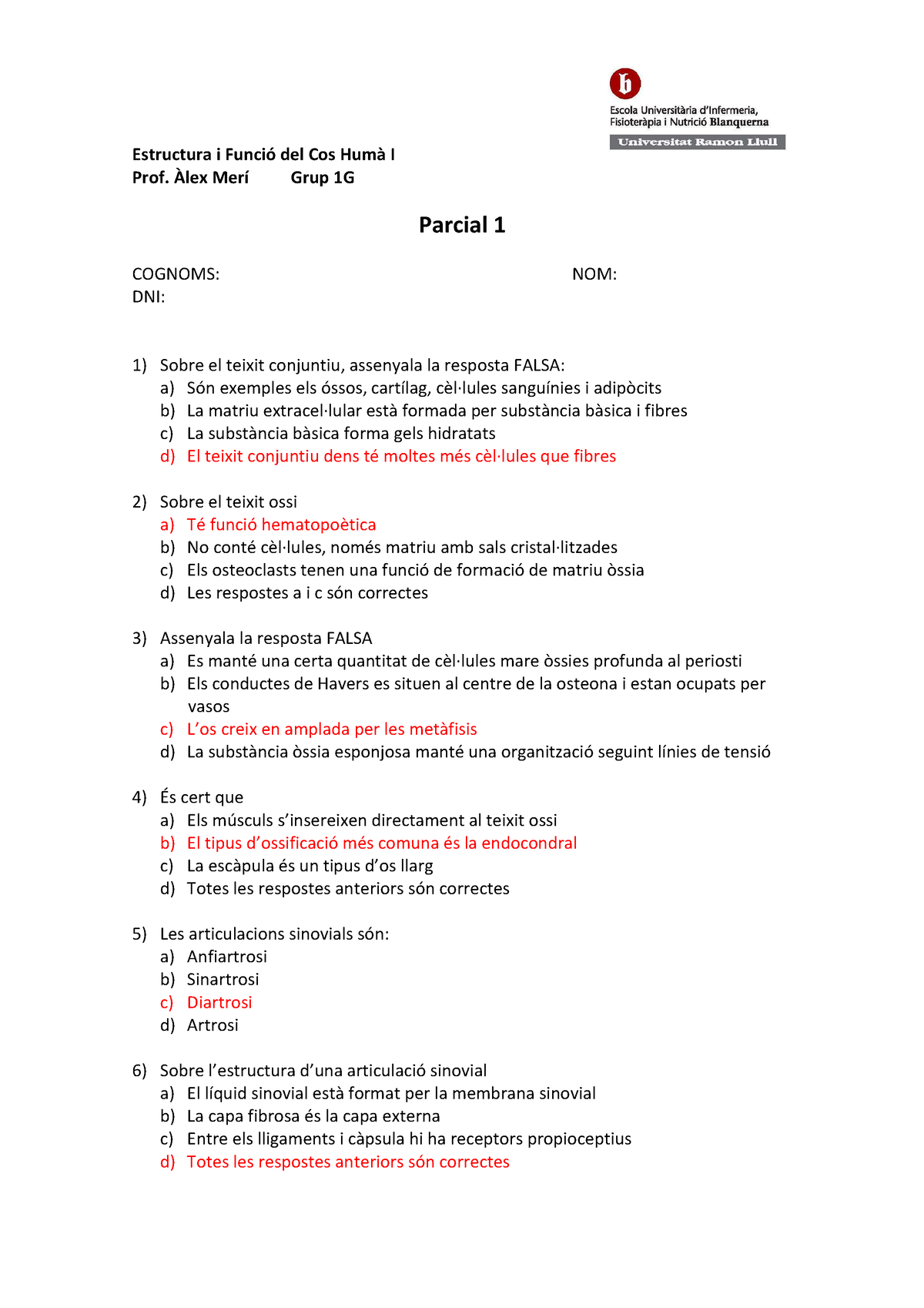 Examen 1r Parcial - Prof. Àlex Merí Grup 1G Parcial 1 COGNOMS: NOM: DNI ...