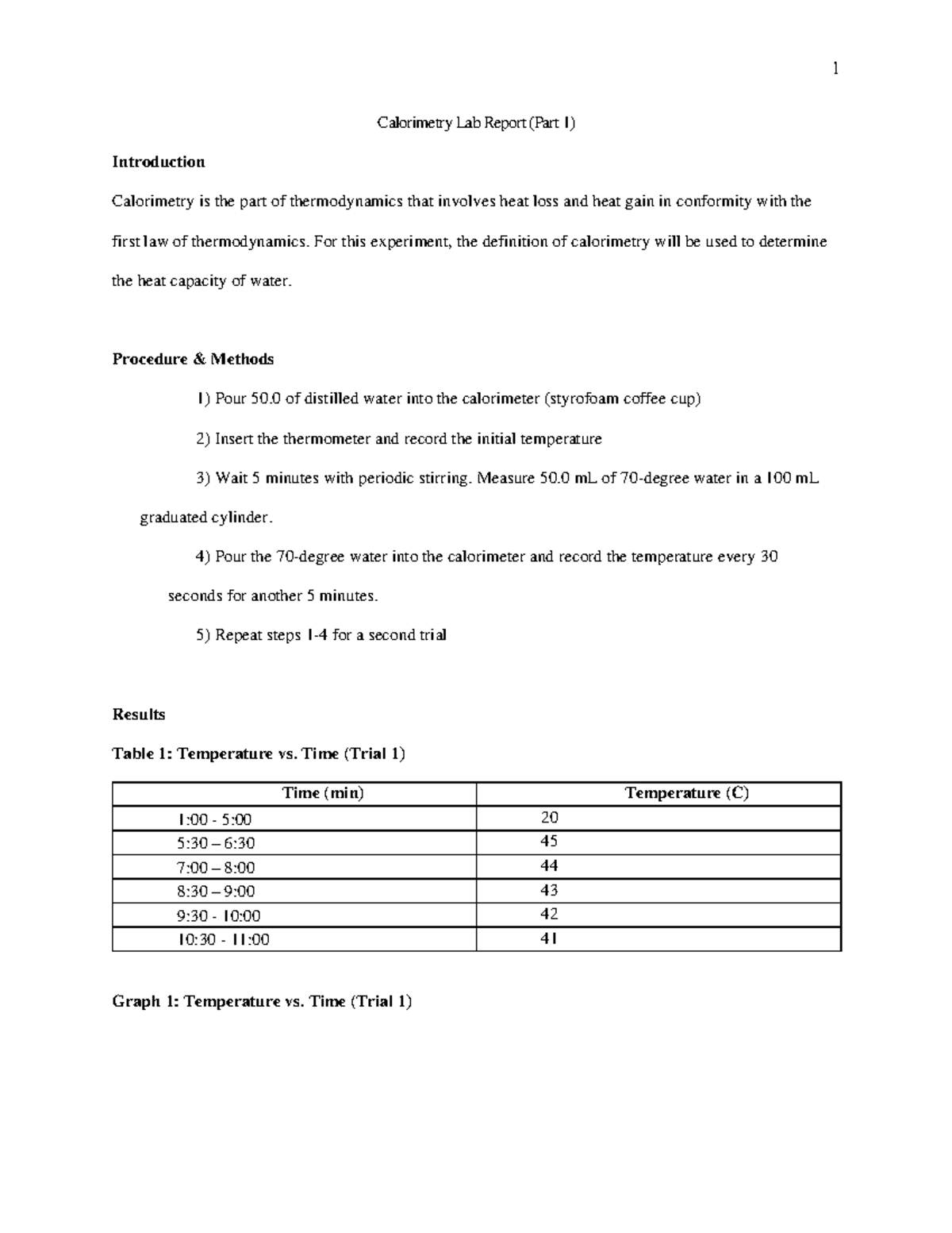 Calorimetry Lab Report (Part 1) For this experiment, the definition