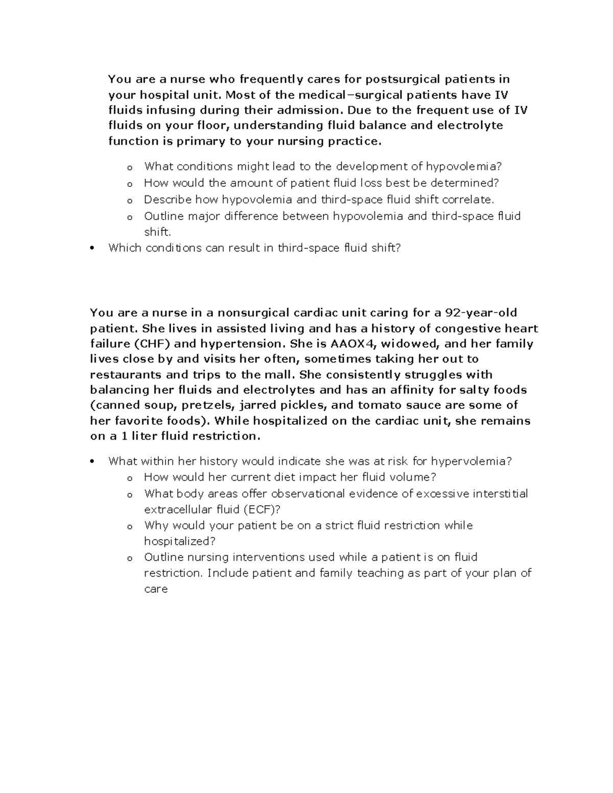 Case studies fluids and electrolytes - You are a nurse who frequently ...