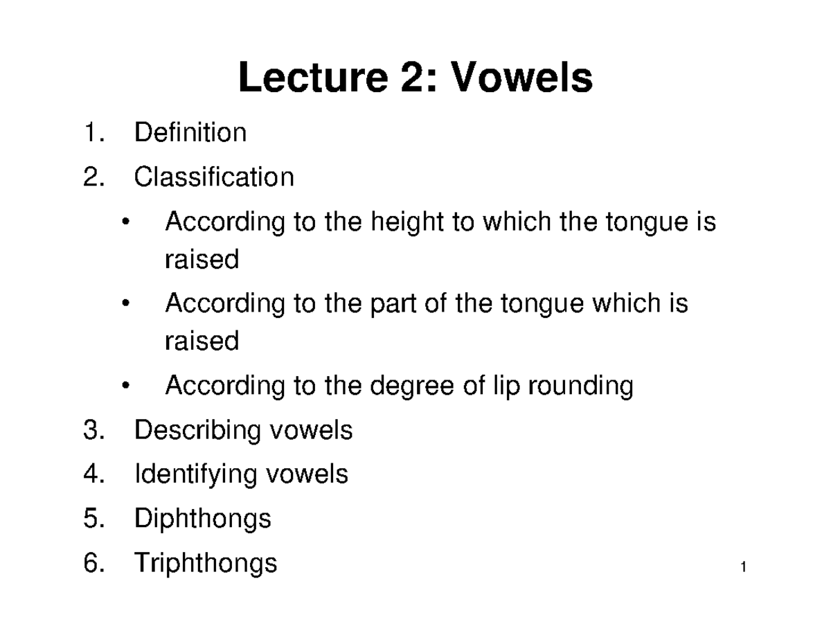 Phono Lecture 2. Vowels 1 Lecture 2 Vowels Definition Classification