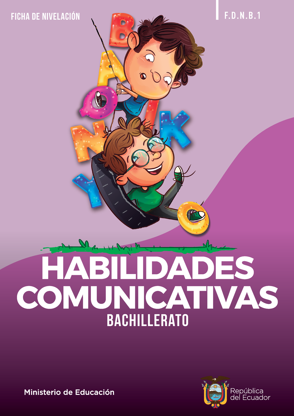 Habilidades Bachillerato FDNB 1 - FICHA DE NIVELACIÓN F.D.N ...