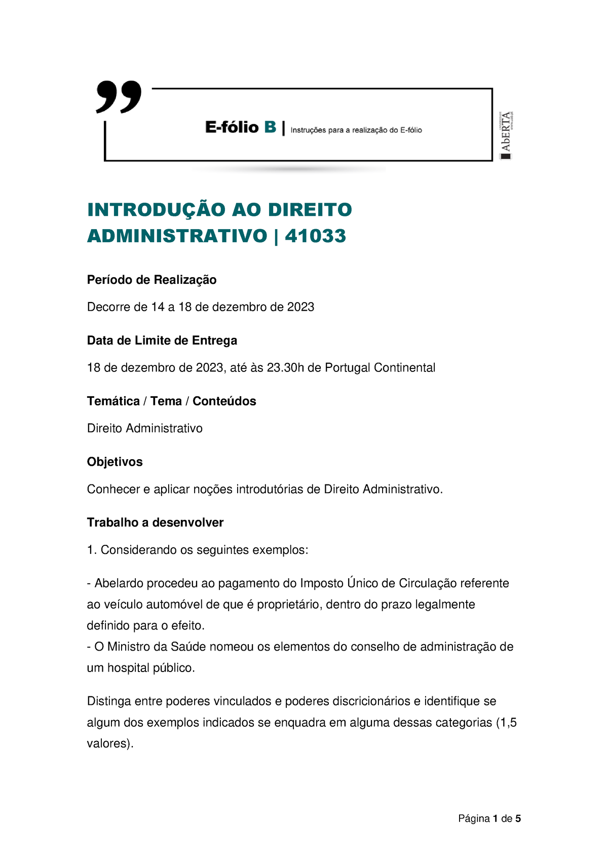 Efolio B 2023 2024 Direito Administrativo (41033) INTRODUÇÃO AO