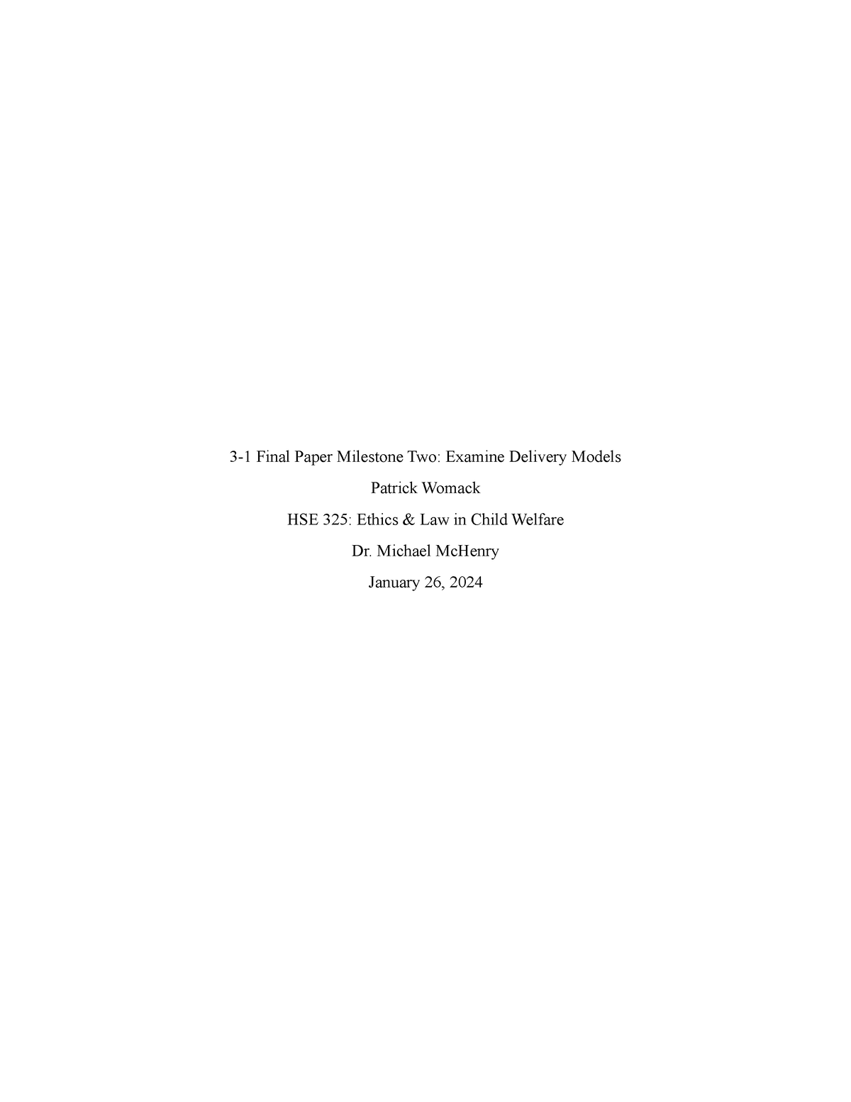 3-1 Final Paper Milestone Examine Delivery Models - 3-1 Final Paper ...