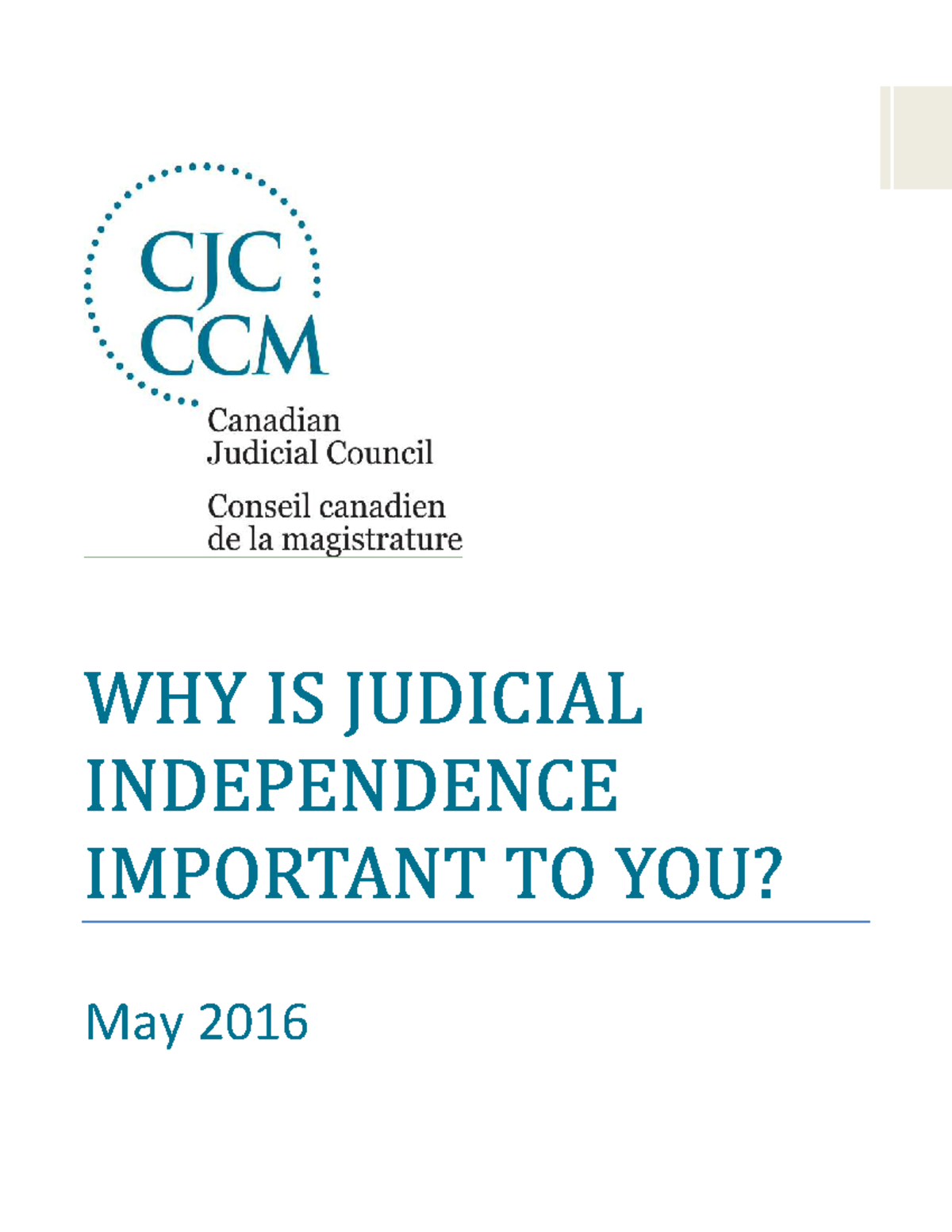 Why is Judicial Independence Important to You May Why do we need