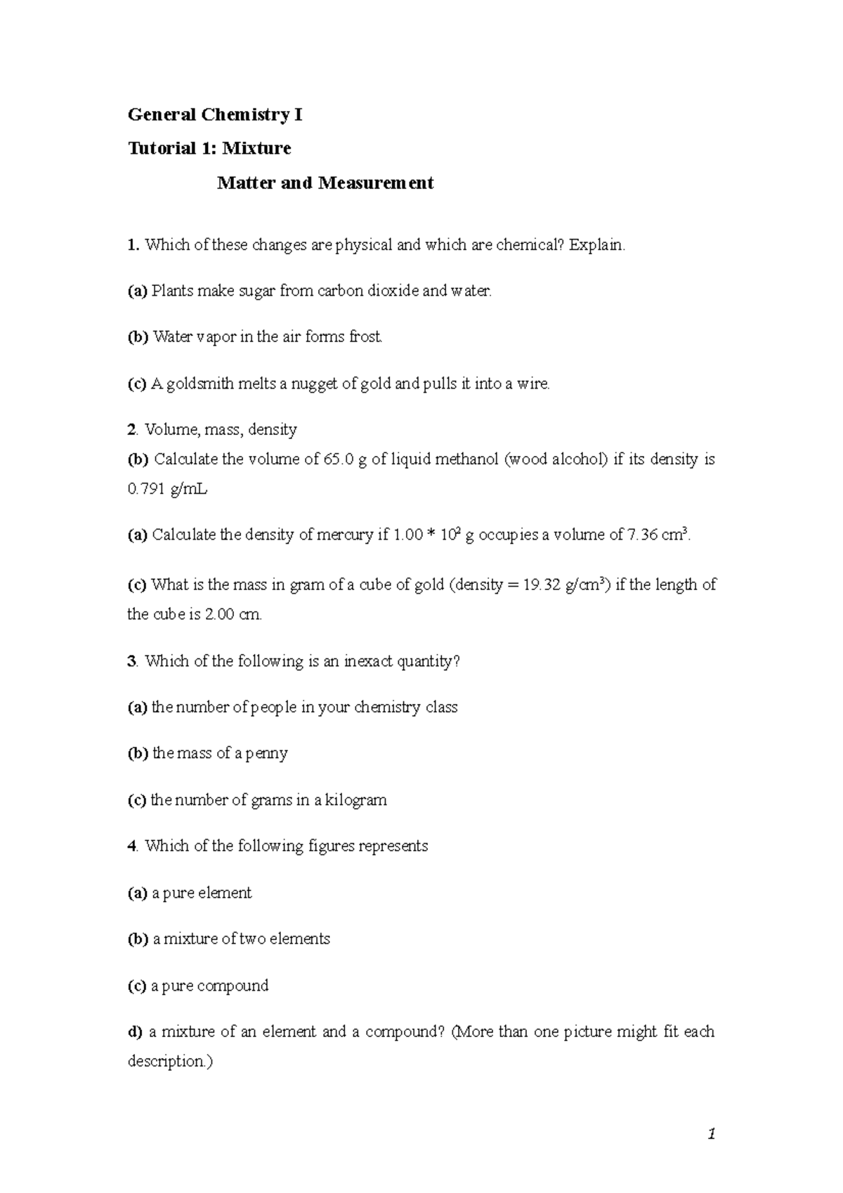 General Chemistry I Tutorial 1 (a) Plants make sugar from carbon