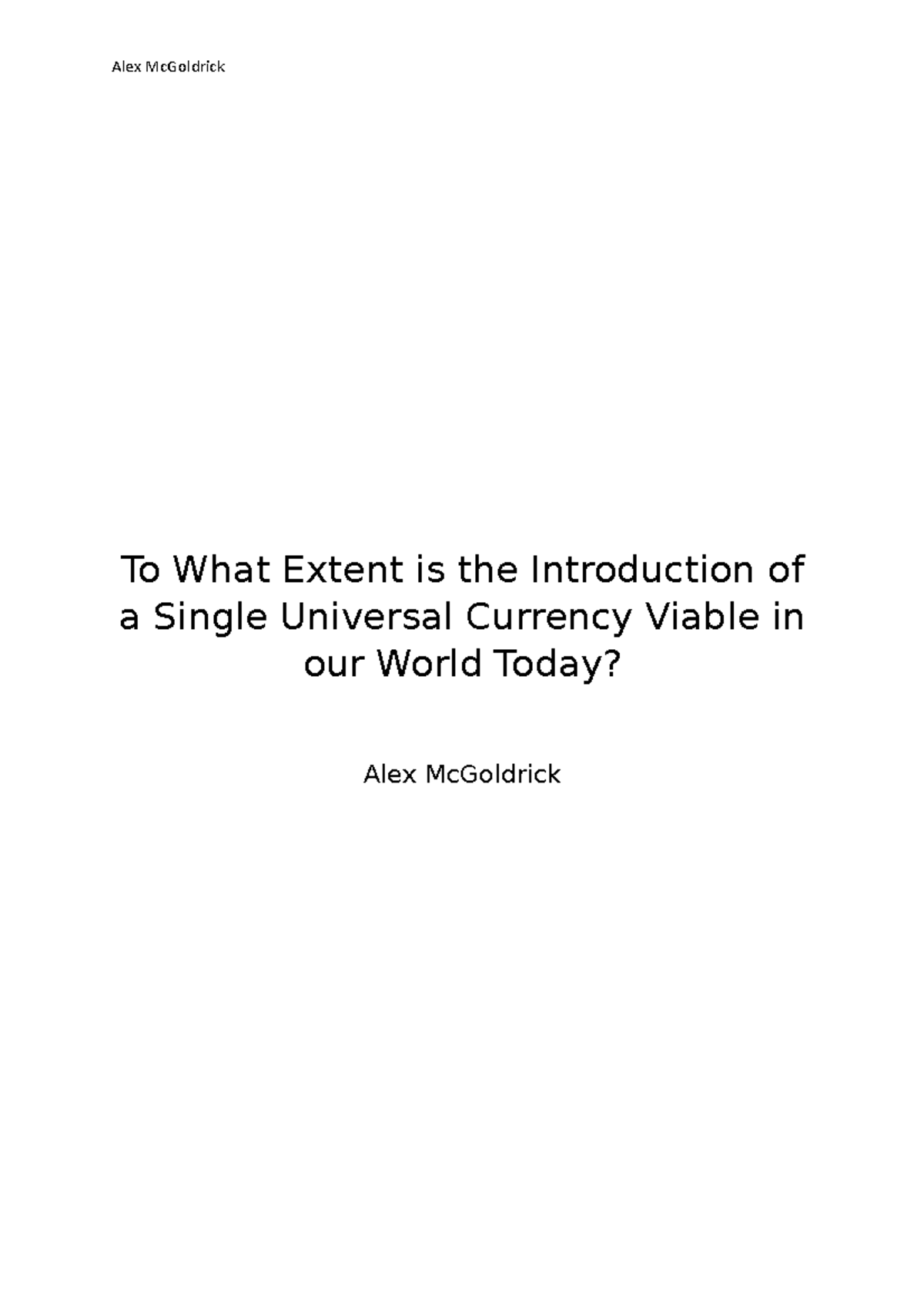 Epq main project EPQ To What Extent is the Introduction of a Single