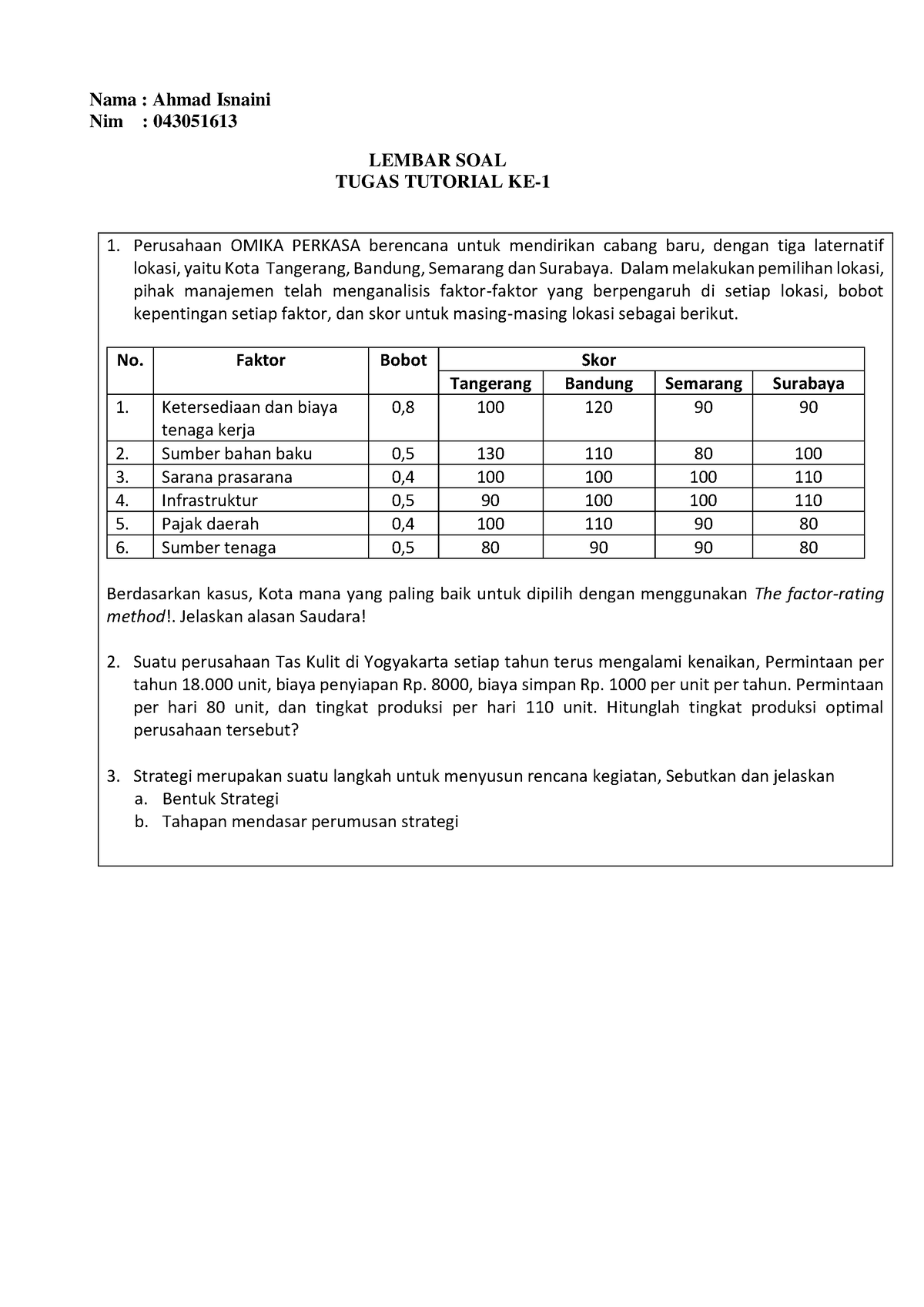 EKMA4215 Tugas 1 Manajemen Operasi - Nama : Ahmad Isnaini Nim ...