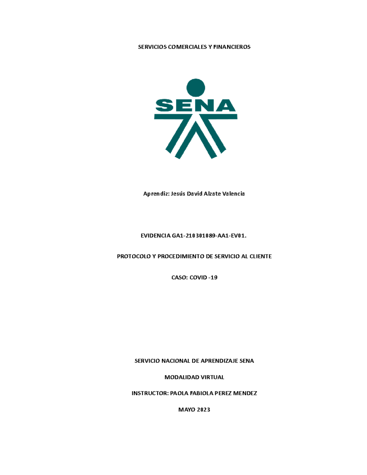 Evidencia Ga1 210301089 Aa1 Ev01 Protocolo Y Procedimiento De Servicio Al Cliente Servicios Evidencia Ga1 210301089 Aa1 Ev01 Protocolo Y Procedimiento De Servicio Al Cliente Servicios