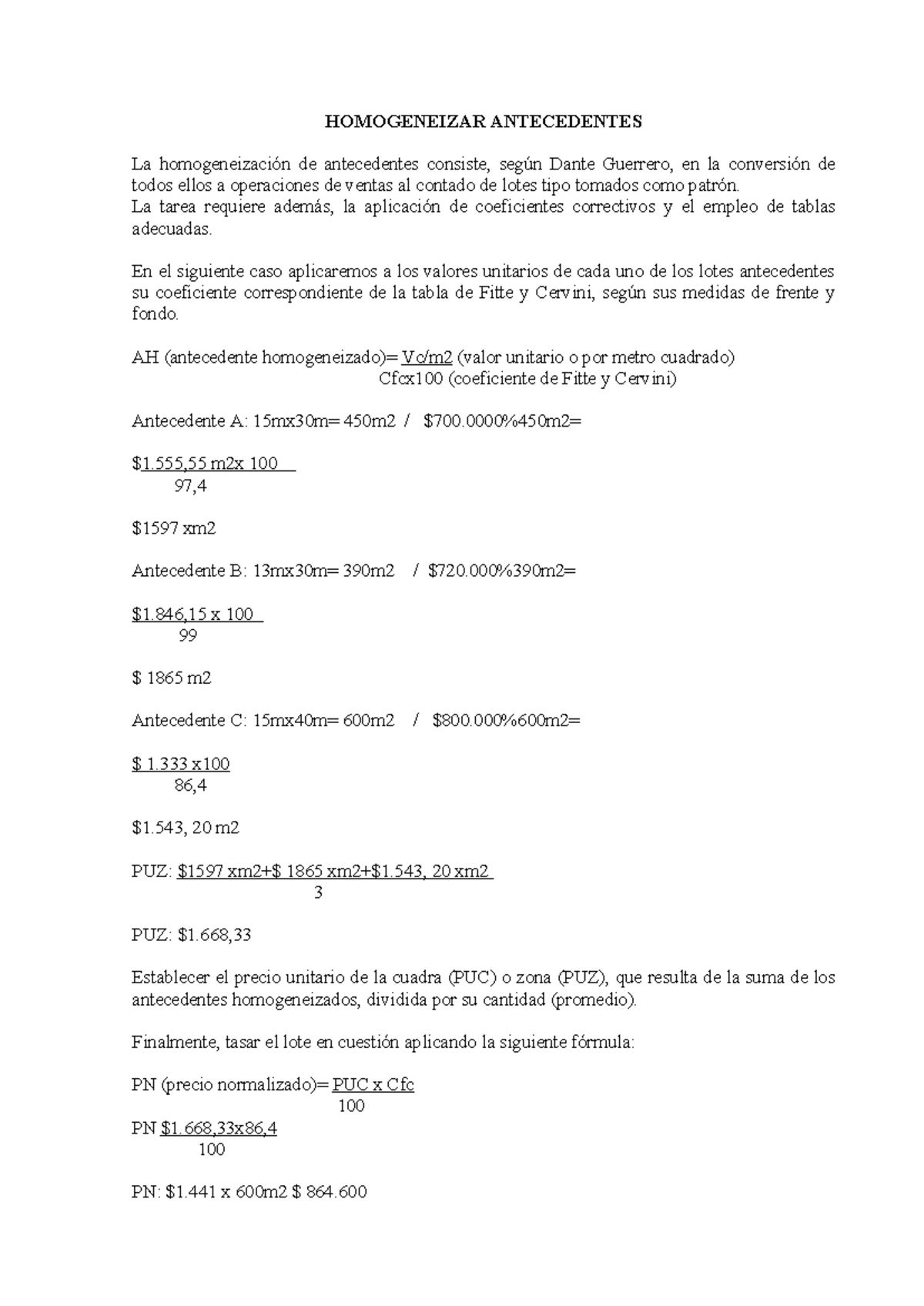 2DO Pràctico Tasaciones - HOMOGENEIZAR ANTECEDENTES La homogeneización ...