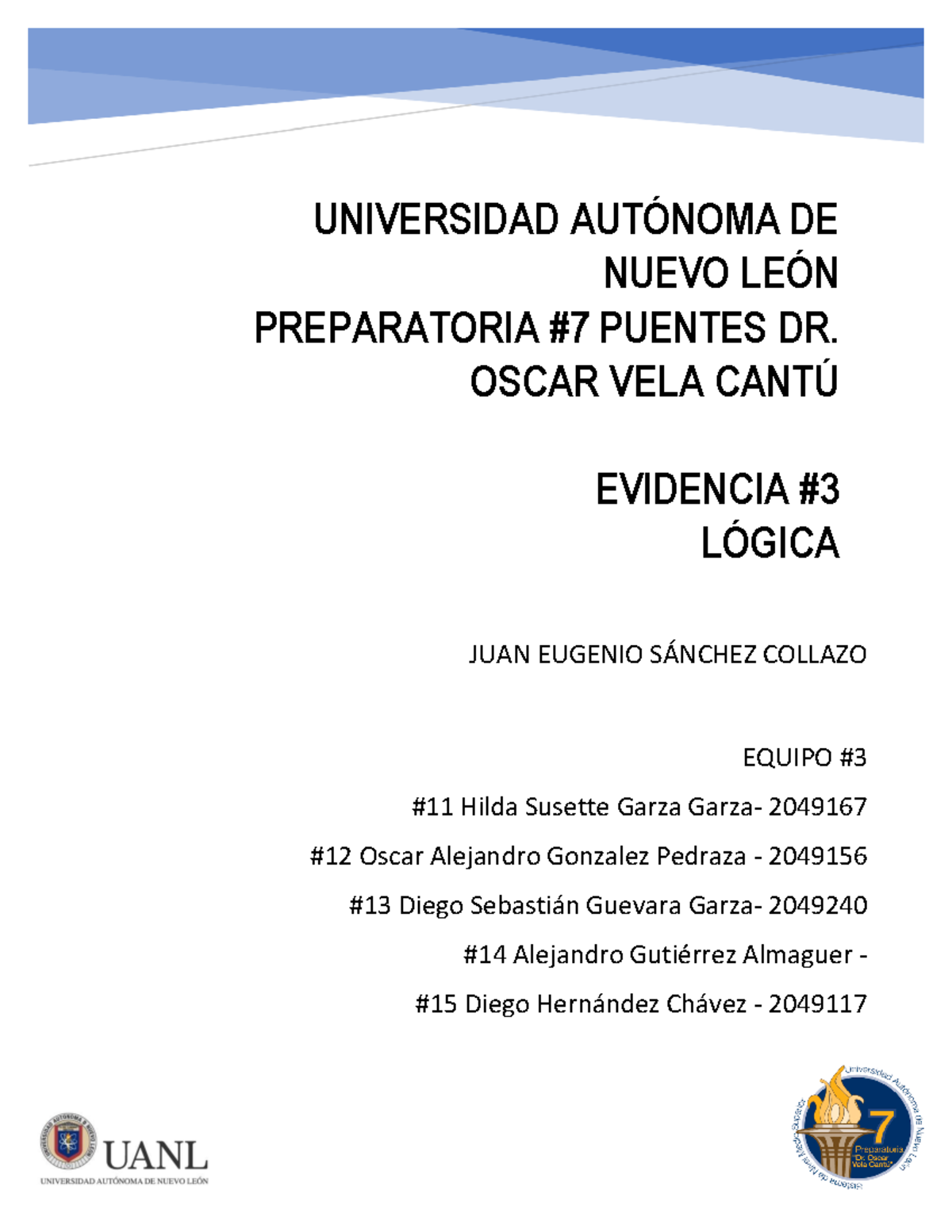 Equipo 3 EA Etapa 3 Lógica - UNIVERSIDAD AUT”NOMA DE NUEVO LE”N ...