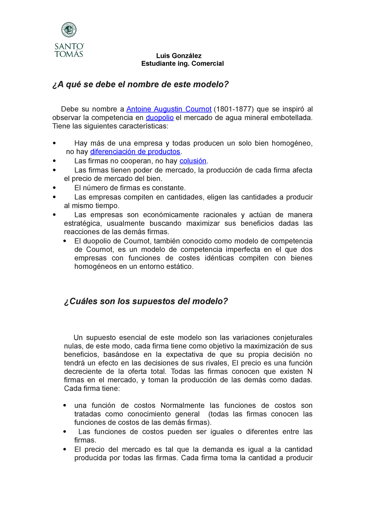 Modelo de cournot - Nota:  - Luis González Estudiante ing. Comercial ¿A  qué se debe el nombre de - Studocu