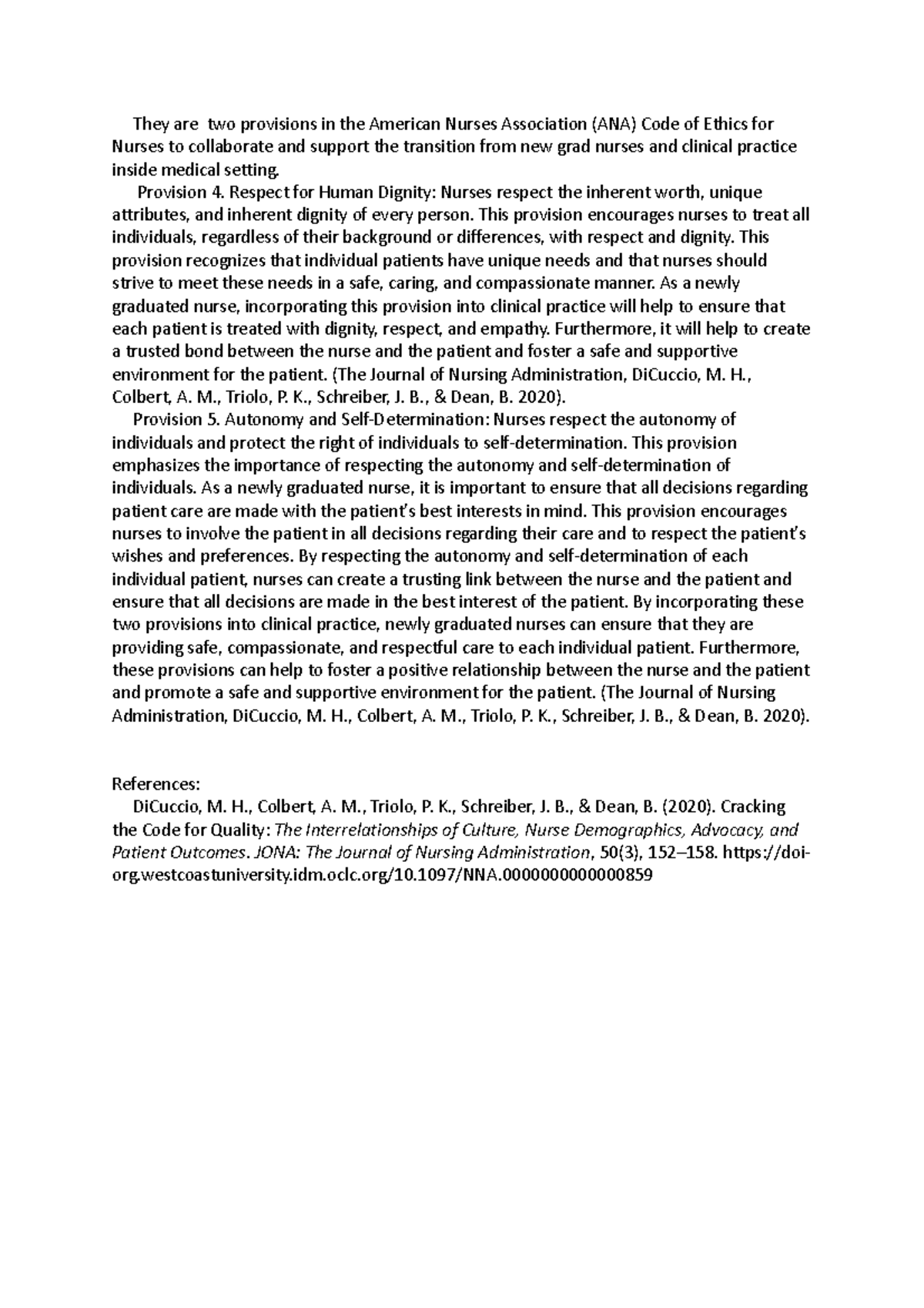 Week 1 The two provisions in the American Nurses Association - They are ...