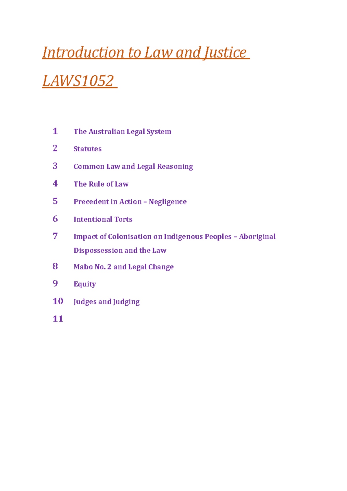 ILJ Notes Introduction to Law and Justice LAWS 1 The Australian Legal System 2 Statutes 3