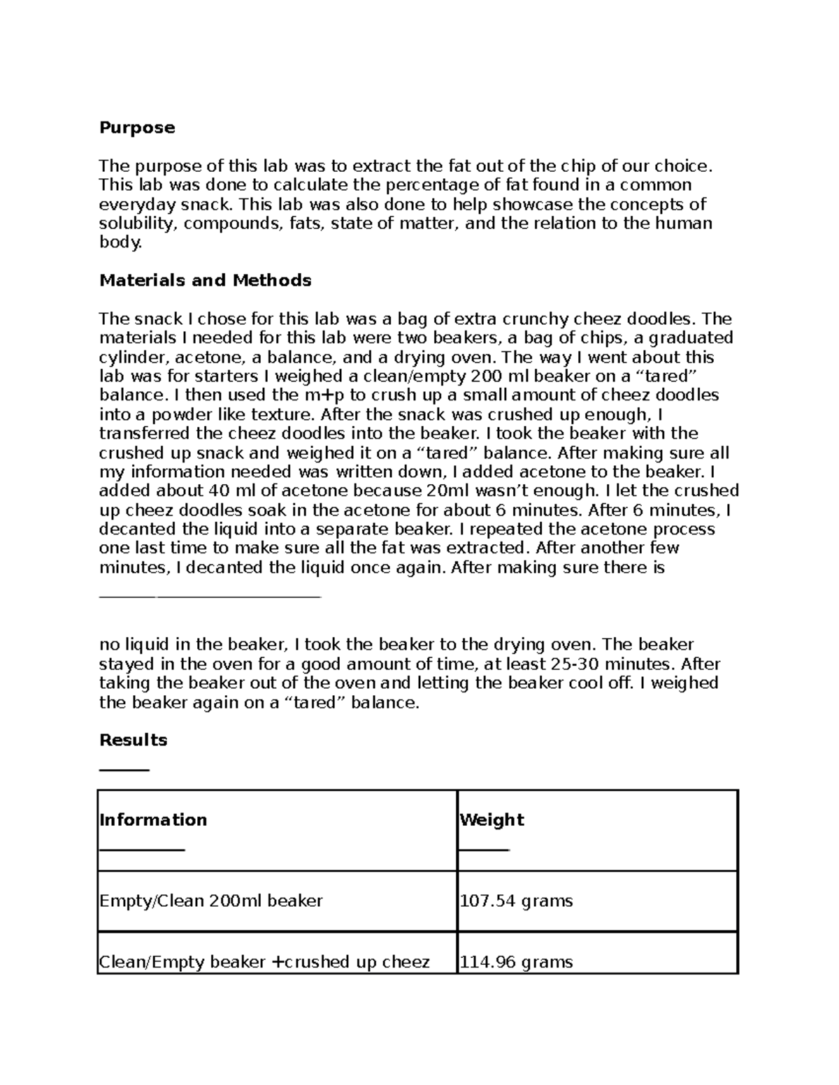 Potato Chip Lab Chemistry lab done on chips. Calculating fat Purpose The purpose of this lab