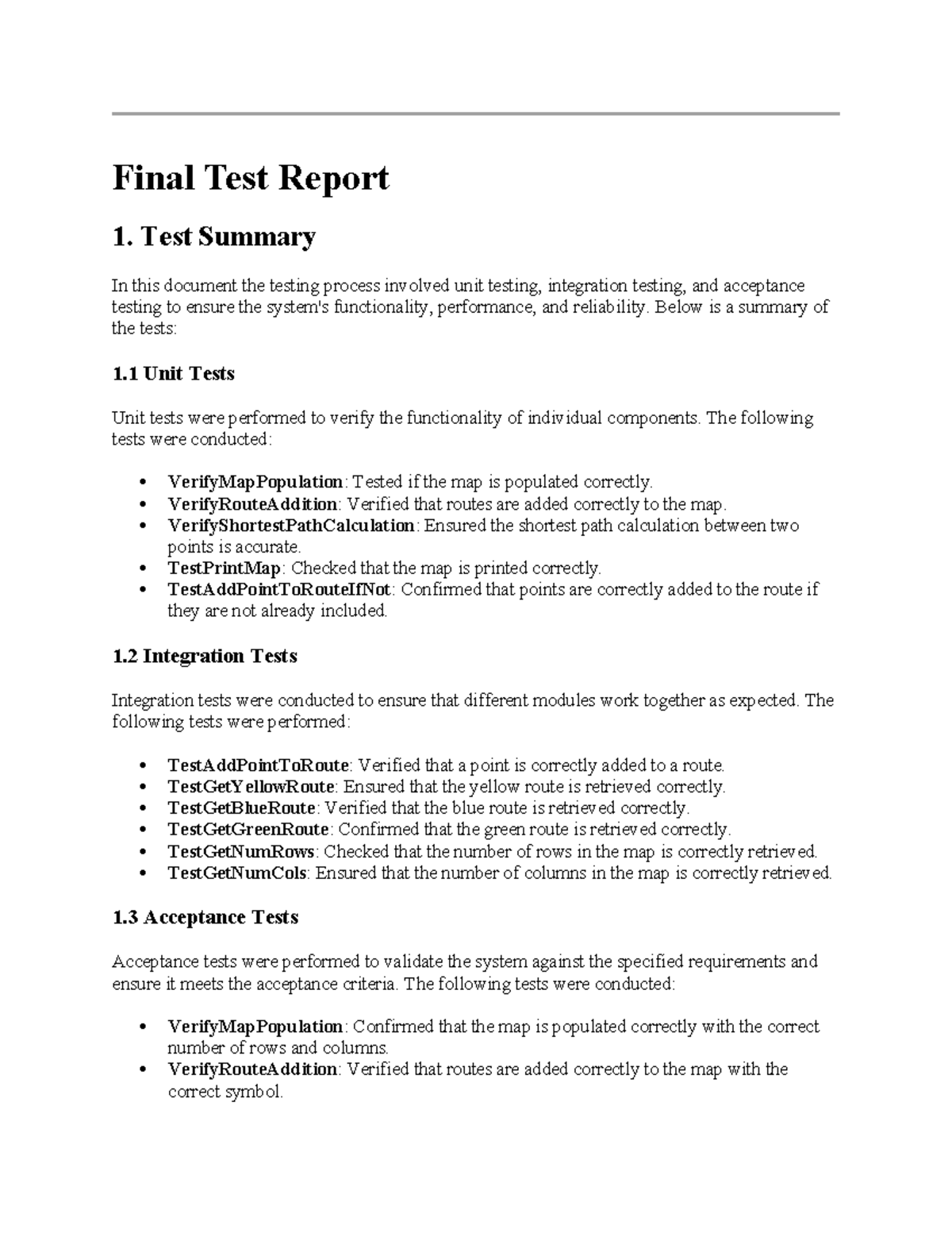 Final Test Report - Test Summary In this document the testing process ...