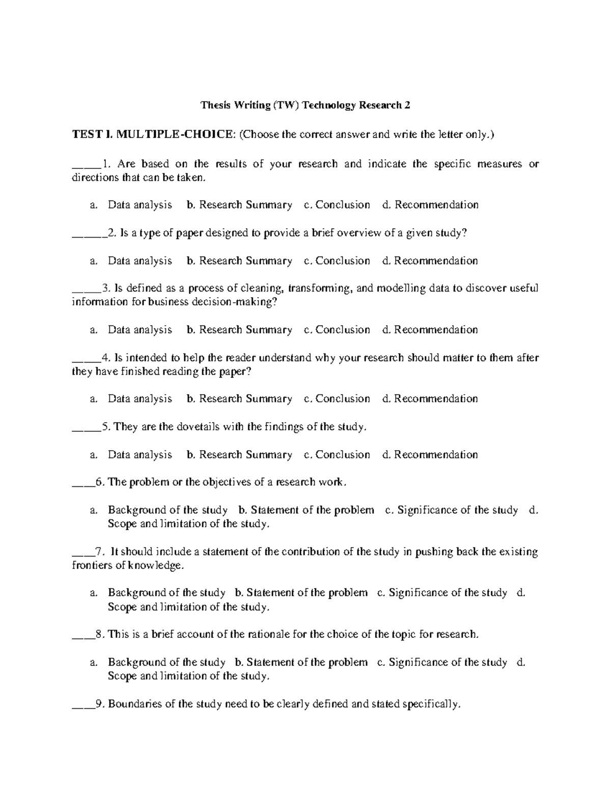 Thesis Writing (TW) Technology Research 2 - MULTIPLE-CHOICE: (Choose ...